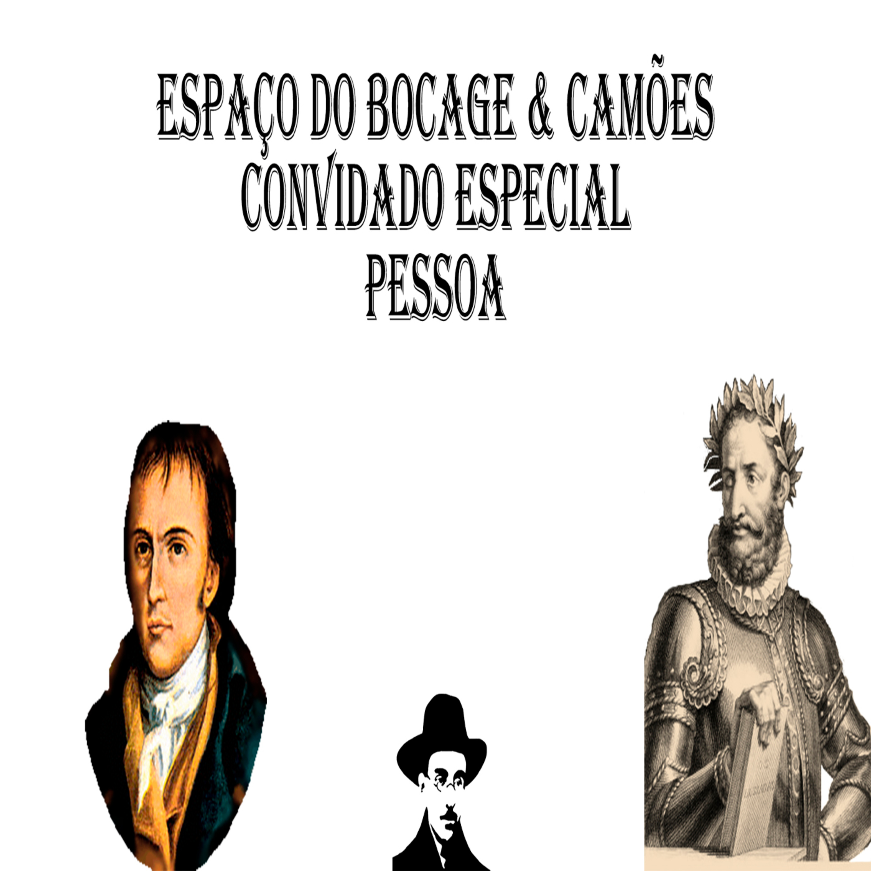Espaço do Bocage & Camões Com Convidado Especial Pessoa - Episódio 370 episode artwork