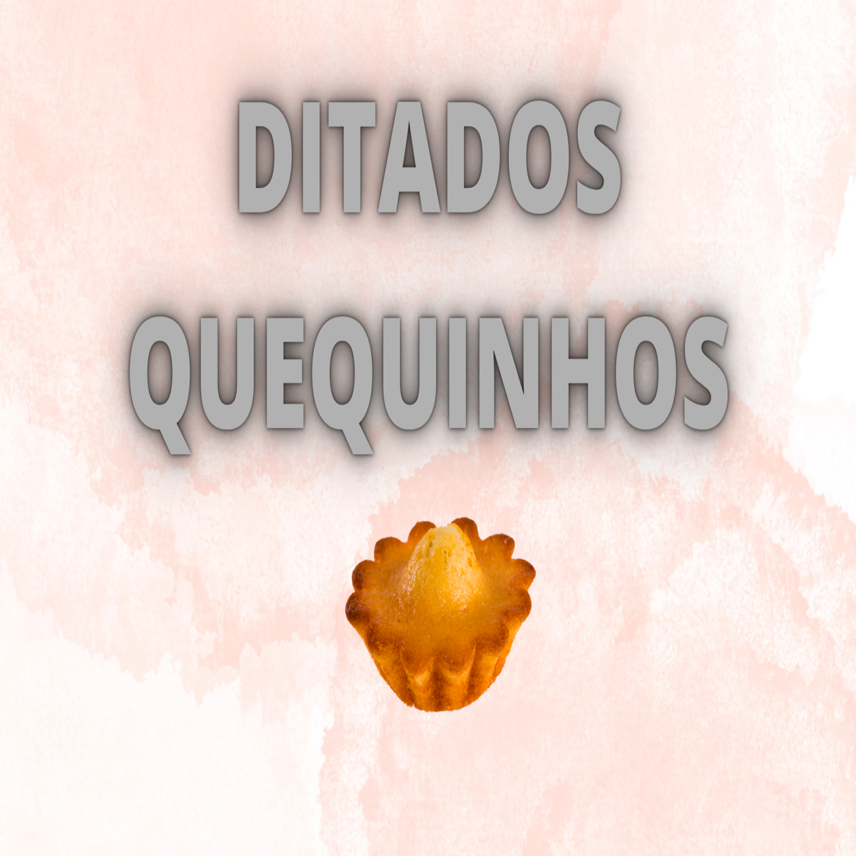 Ditados Quequinhos - Episódio 456 episode artwork