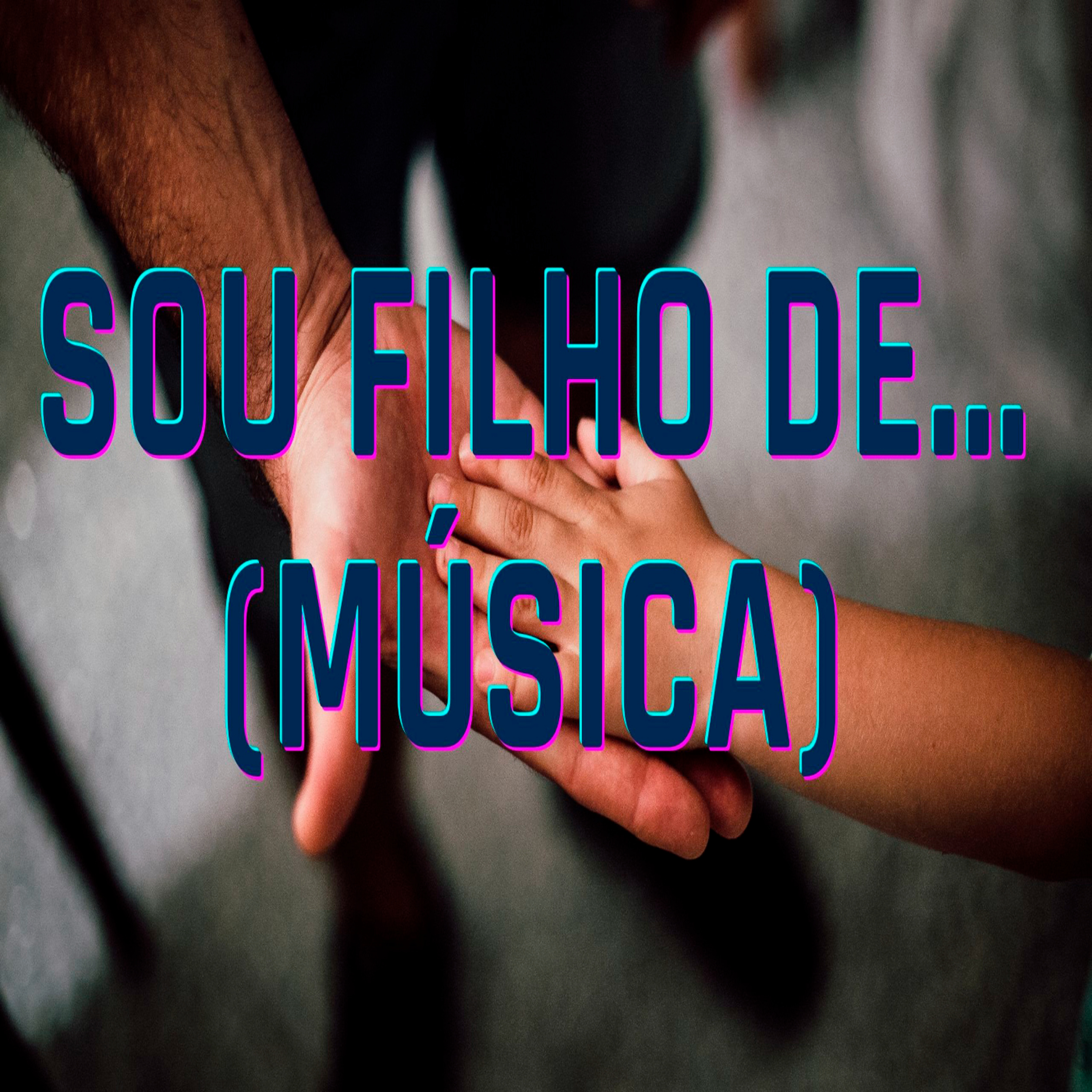 Sou Filho de... - Episódio 462 episode artwork