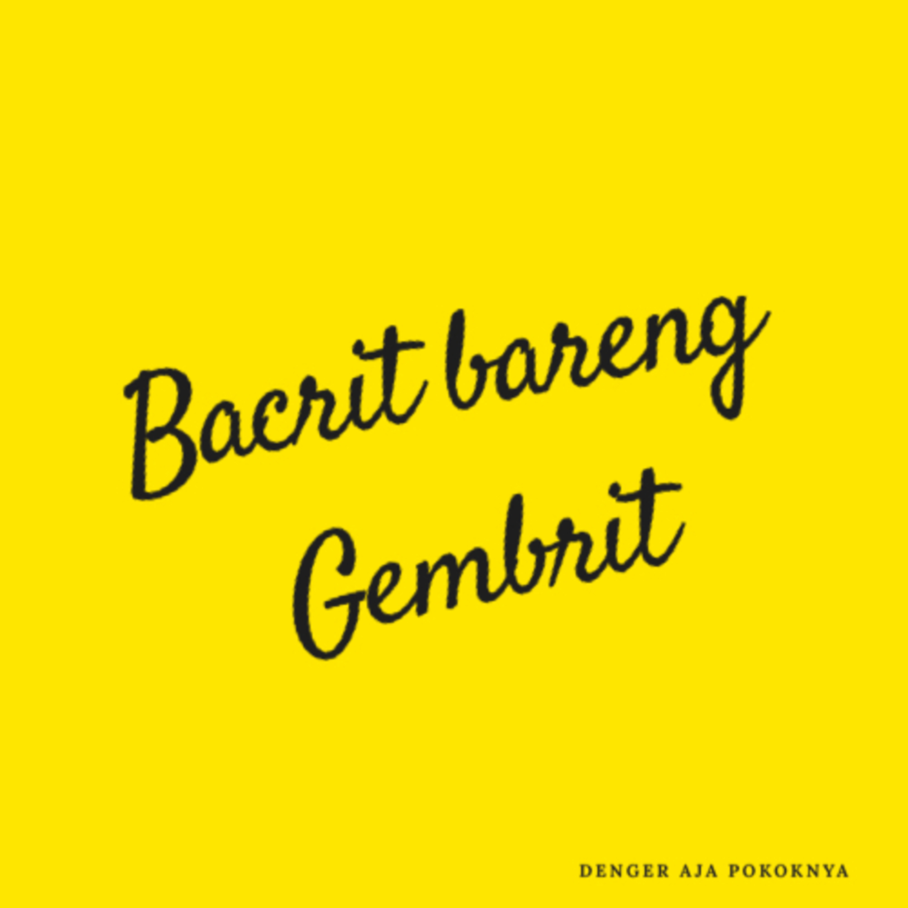 Bacrit bareng gembrit