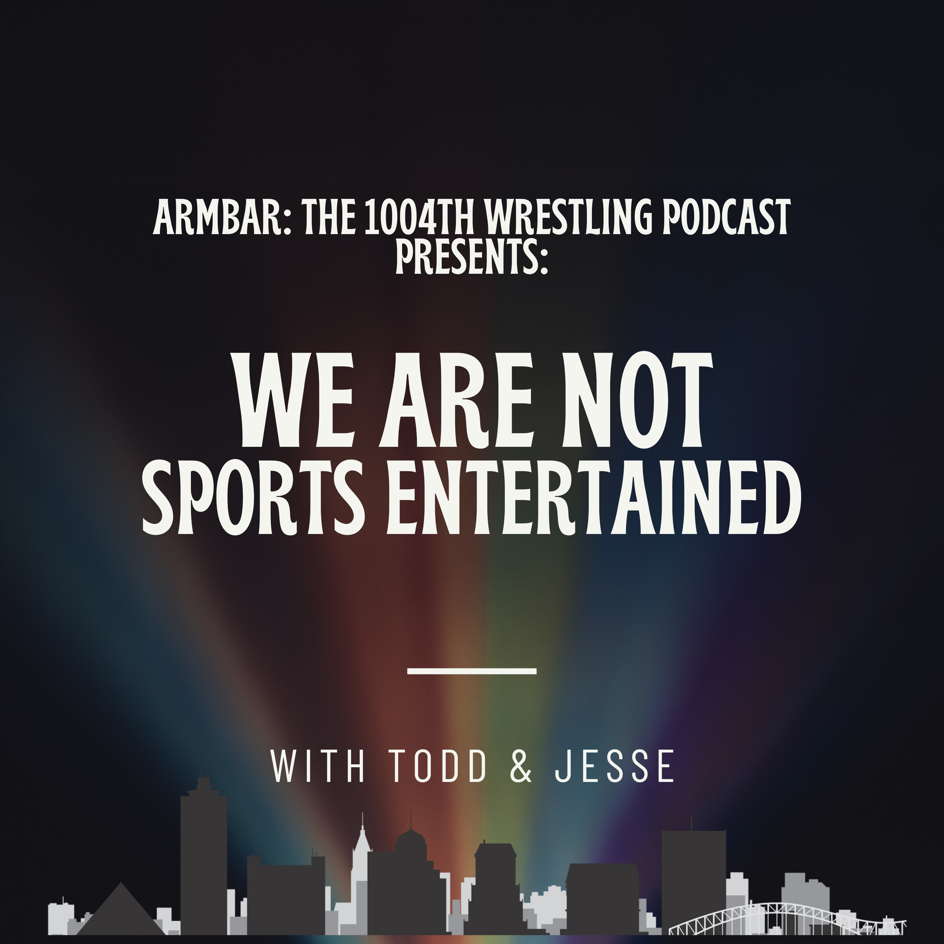 Armbar: The 1004th Wrestling Podcast