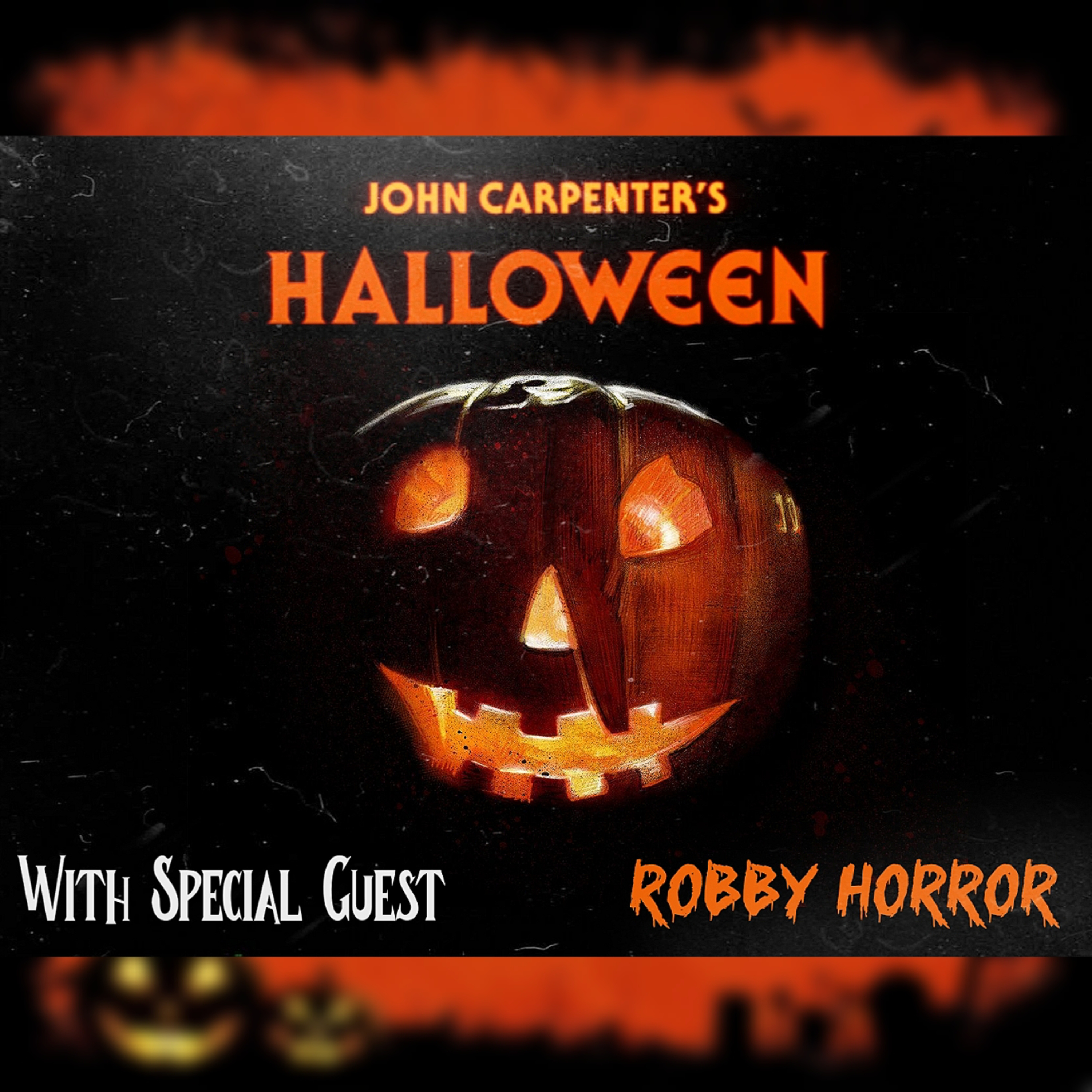 We Love Horror Halloween Extravaganza John Carpenter’s Halloween (1978) Ft. Robby Horror