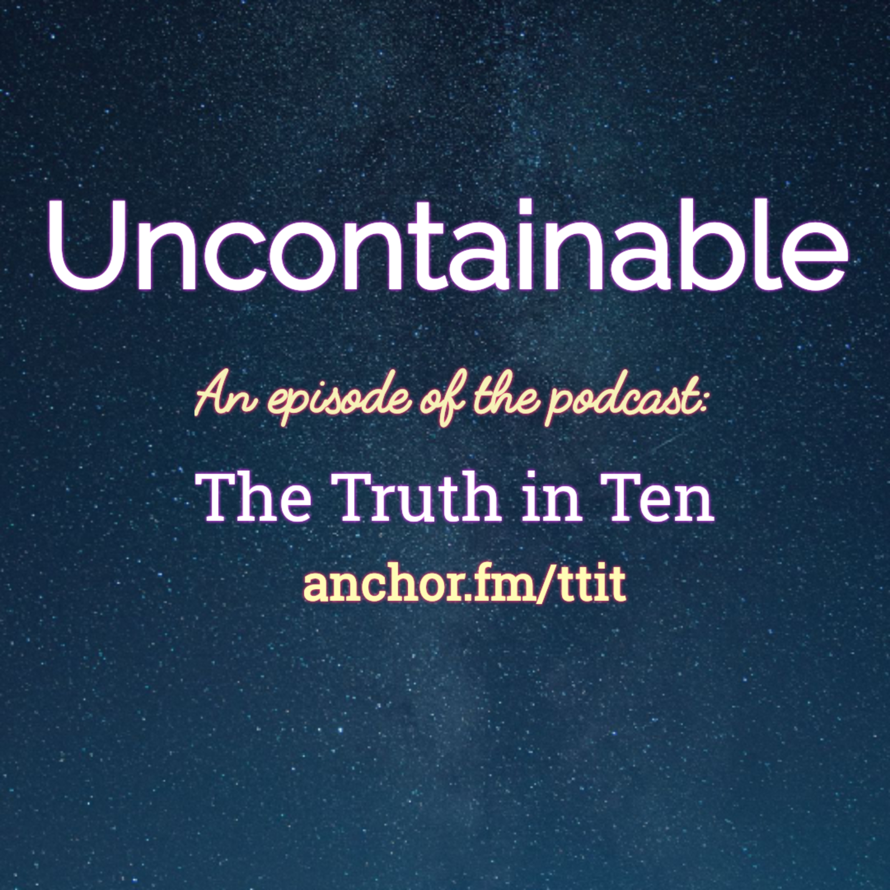 The Truth in Ten