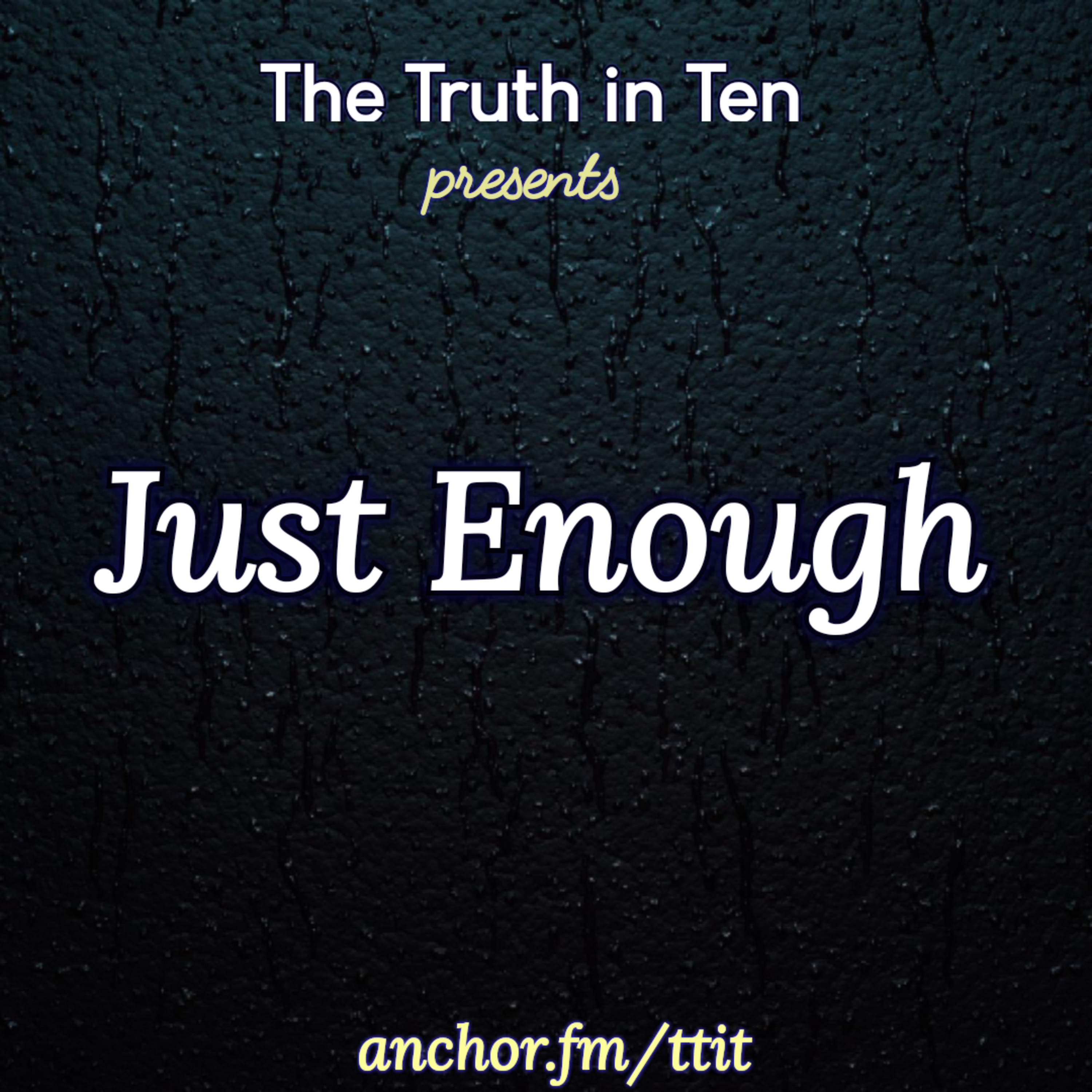 The Truth in Ten