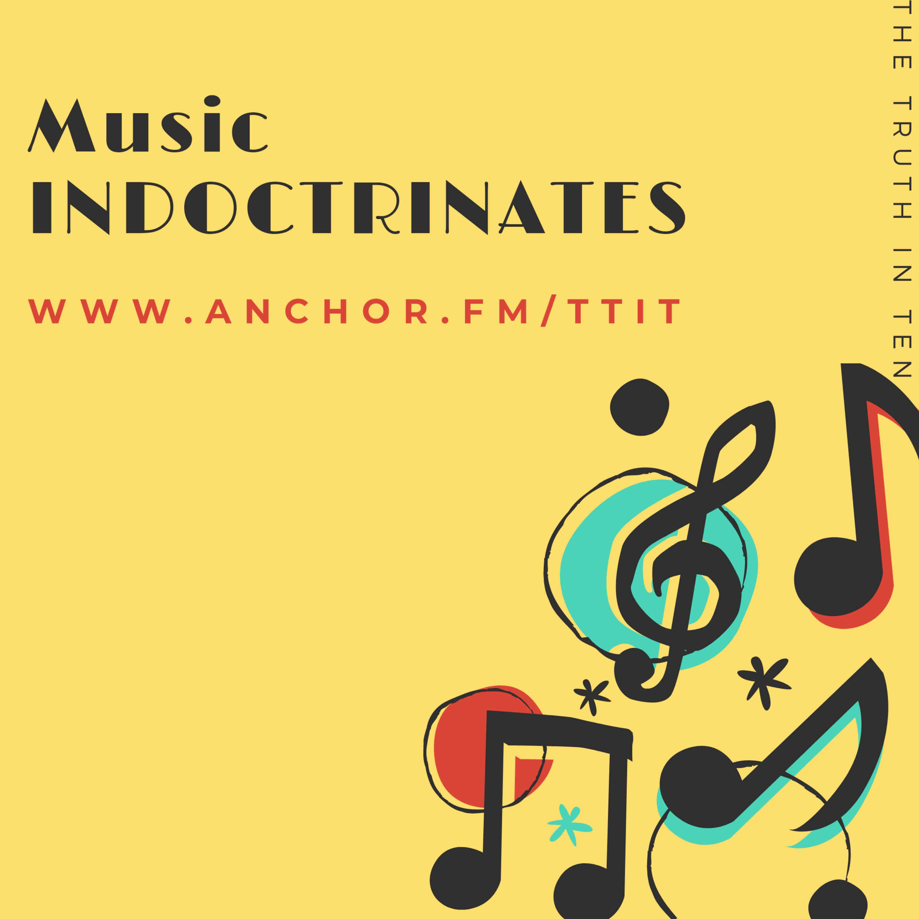 Music Indoctrinates