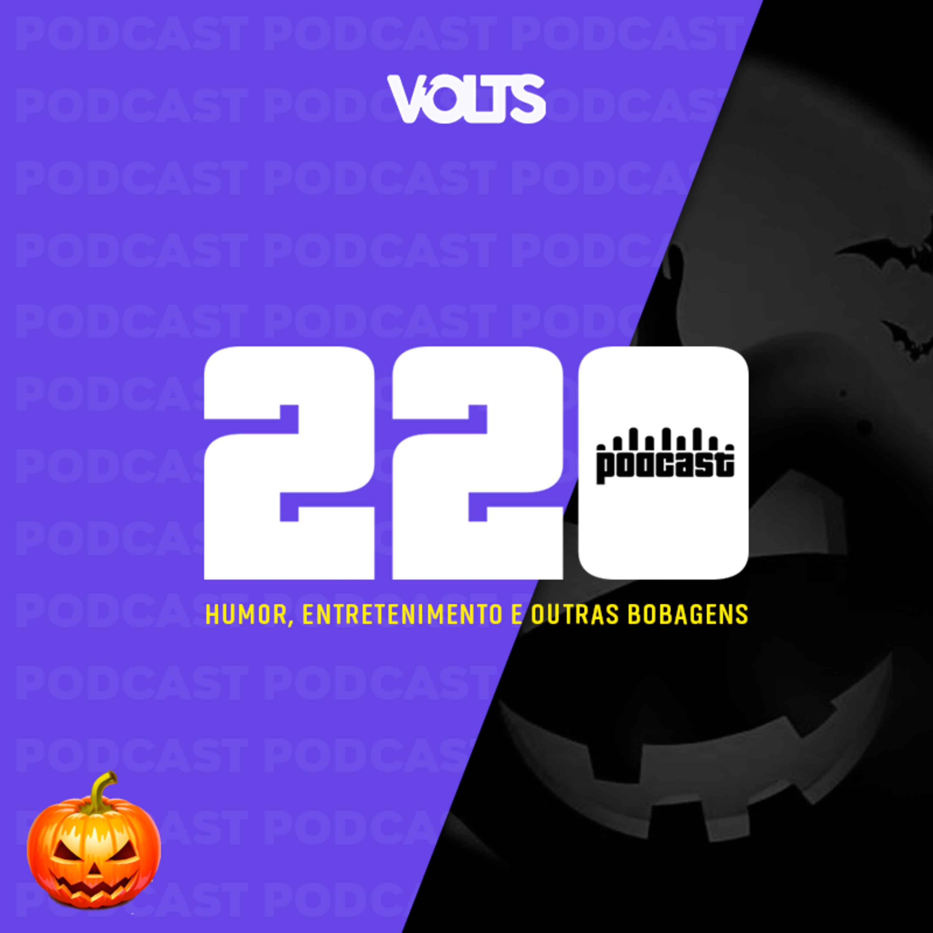 220 Podcast - Creepypasta do Grupo Volts (Especial Halloween) episode artwork