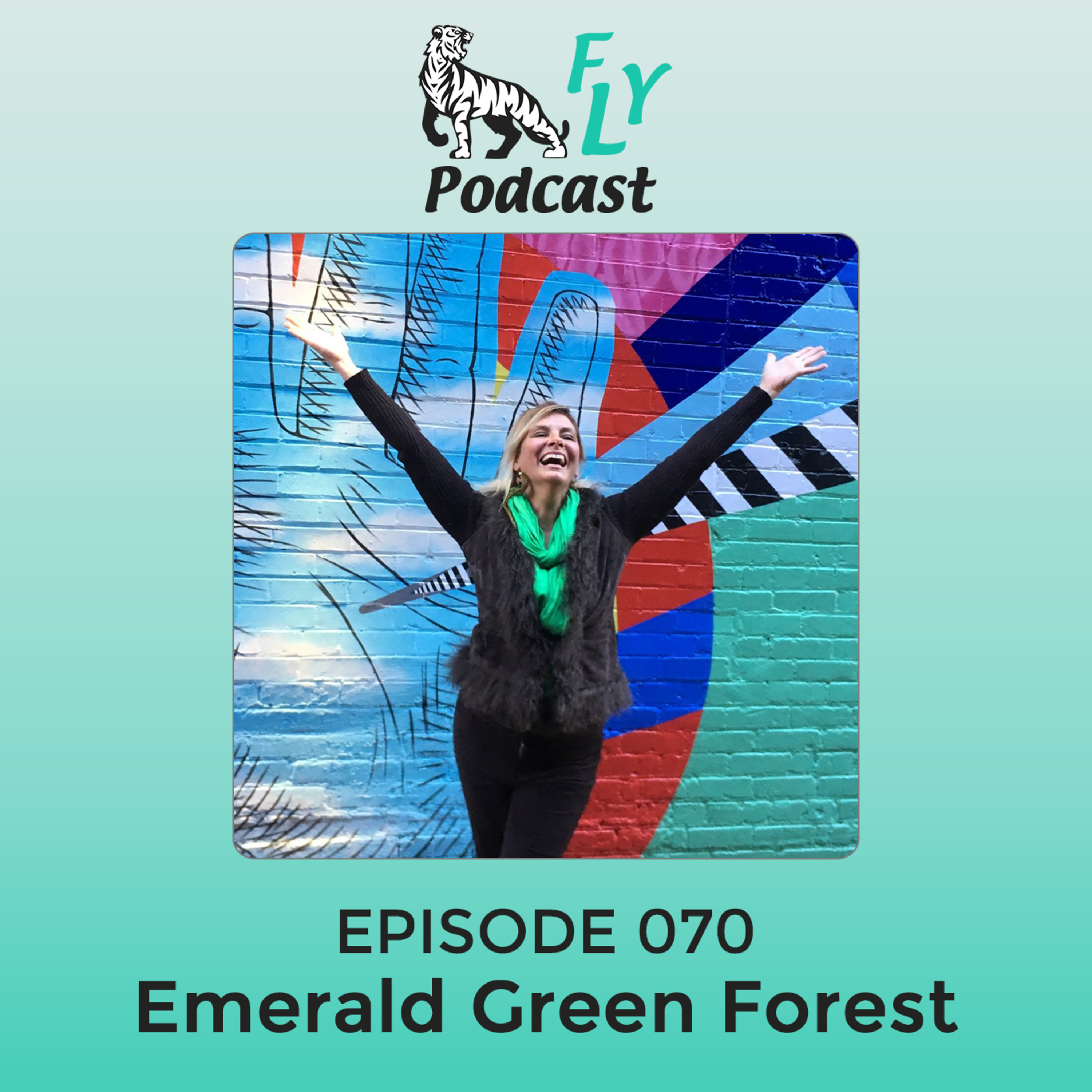 EP070 - How to tap into yourself and the wealth within with Emerald Green Forest