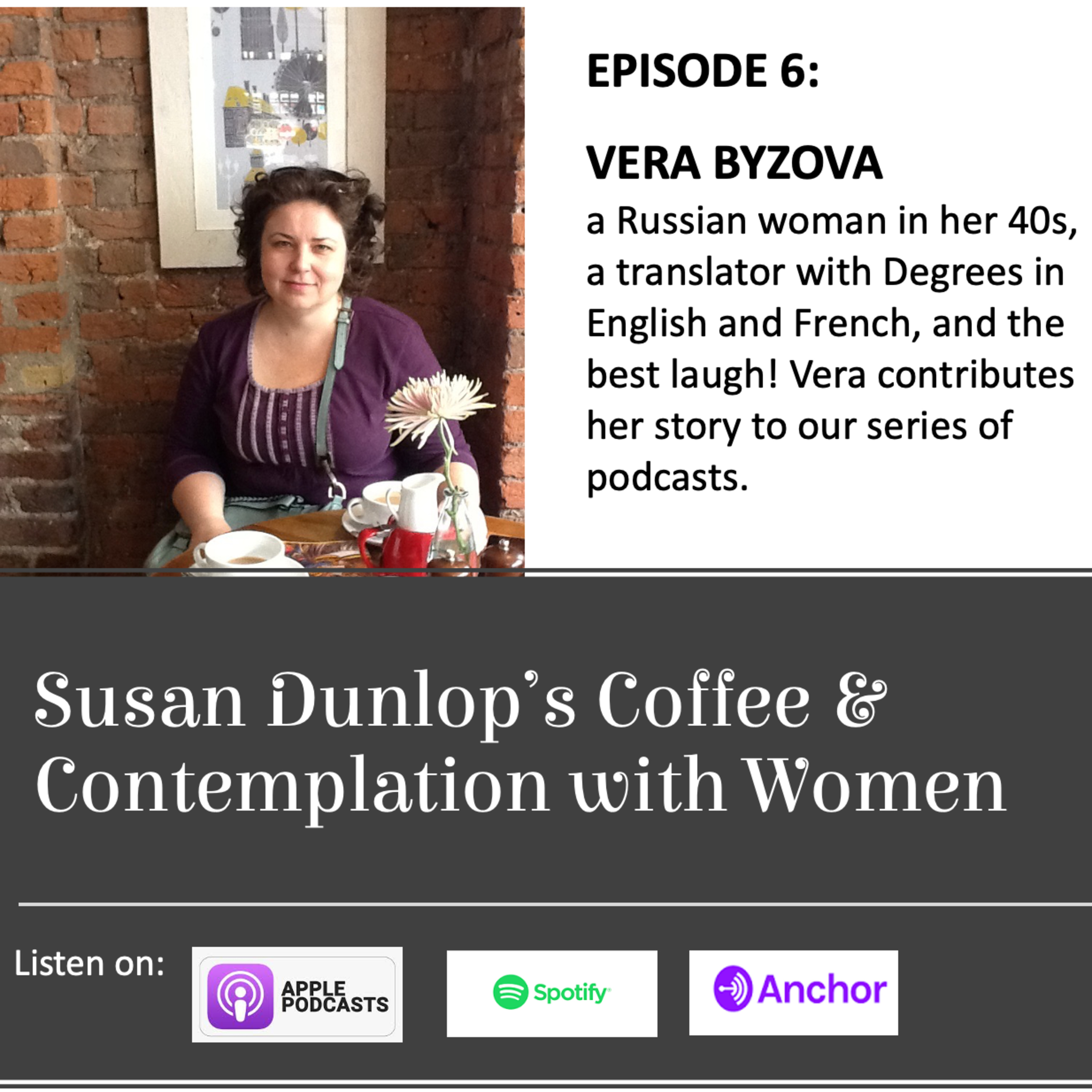 Episode 6: Each of our perception of 'normal' is based on our lived-experience as a child. Vera Byzova, 44, in Yoshkar-Ola, Russia episode artwork