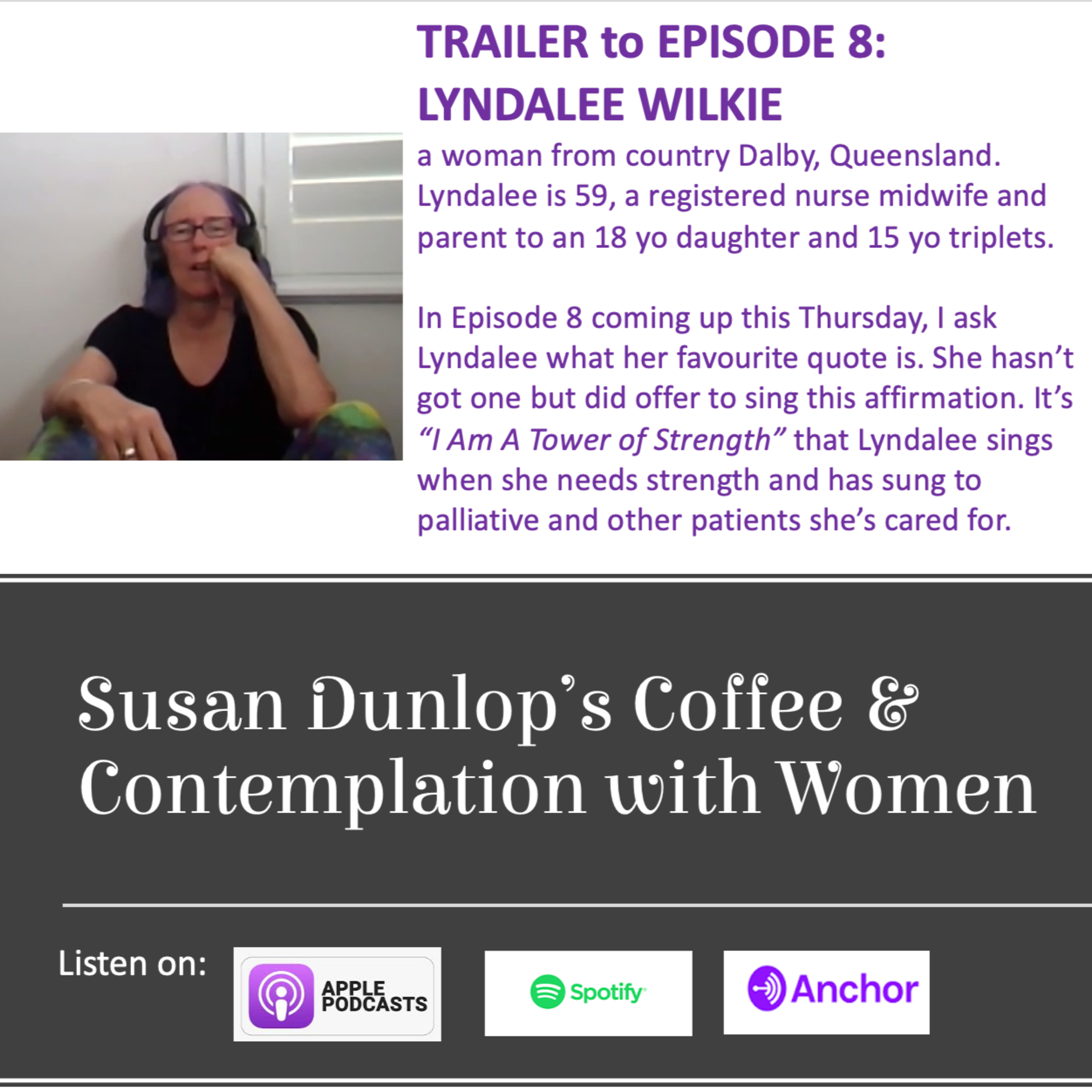 Trailer to Episode 8: Coffee and Contemplation with Lyndalee Wilkie, a woman in her 50s, in country Dalby Queensland