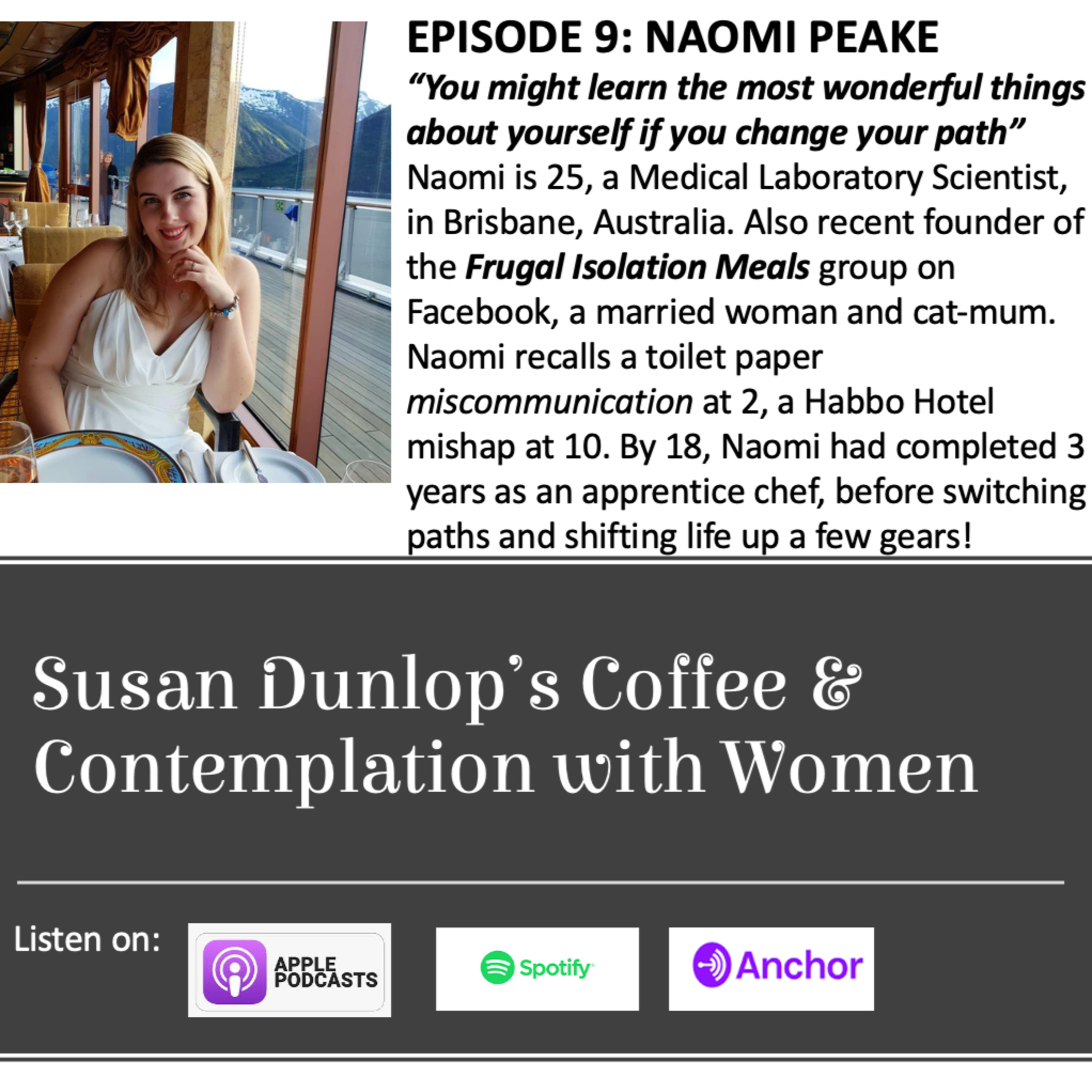 Episode 9: 'You might learn the most wonderful things about yourself if you change your path'. Talking with Naomi Peake, Haematology Scientist, Brisbane episode artwork