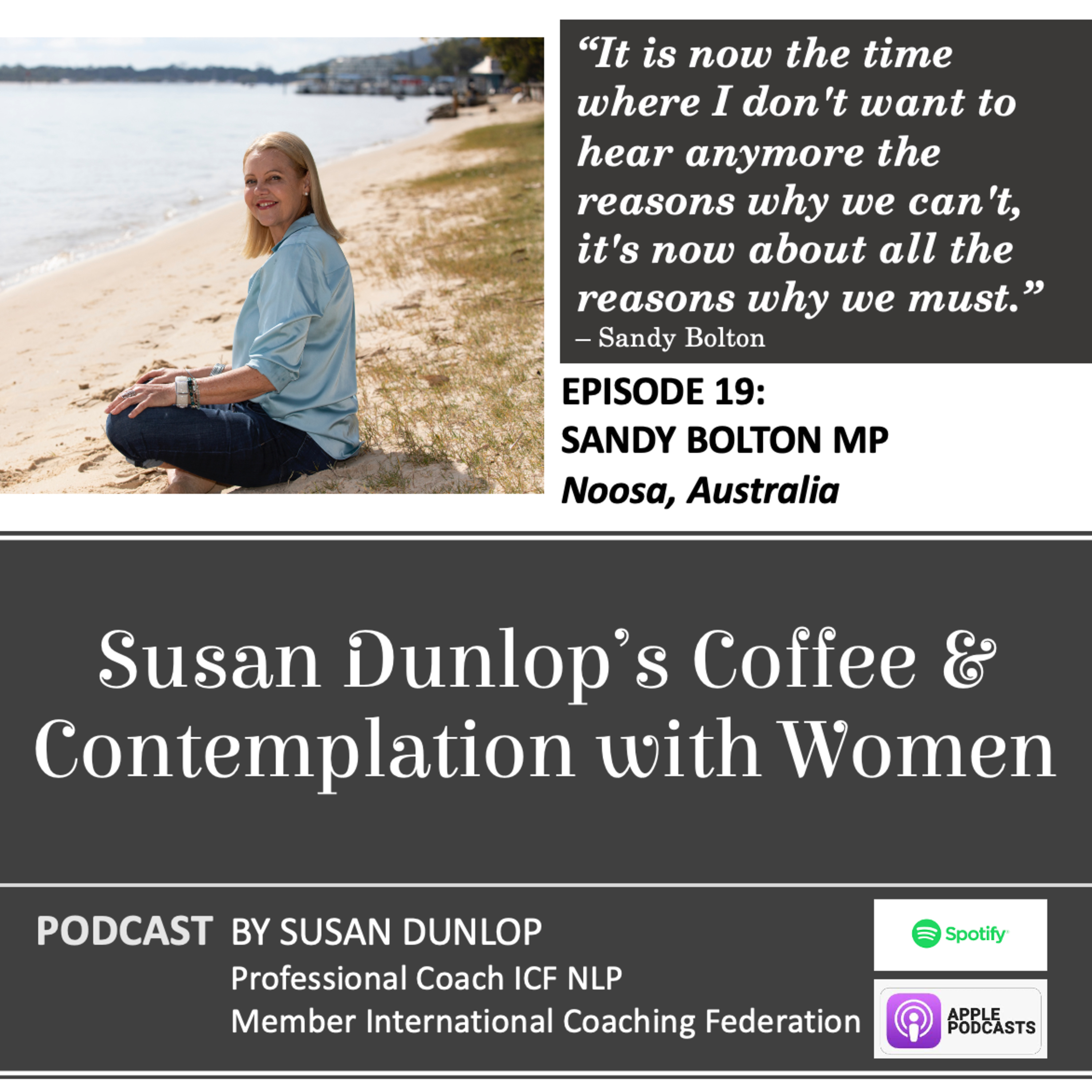 Episode 19: It's Not What Happens To You, It's How You Respond: Sandy Bolton MP, a leader, aware and reverent to her values, gifts and life purpose episode artwork