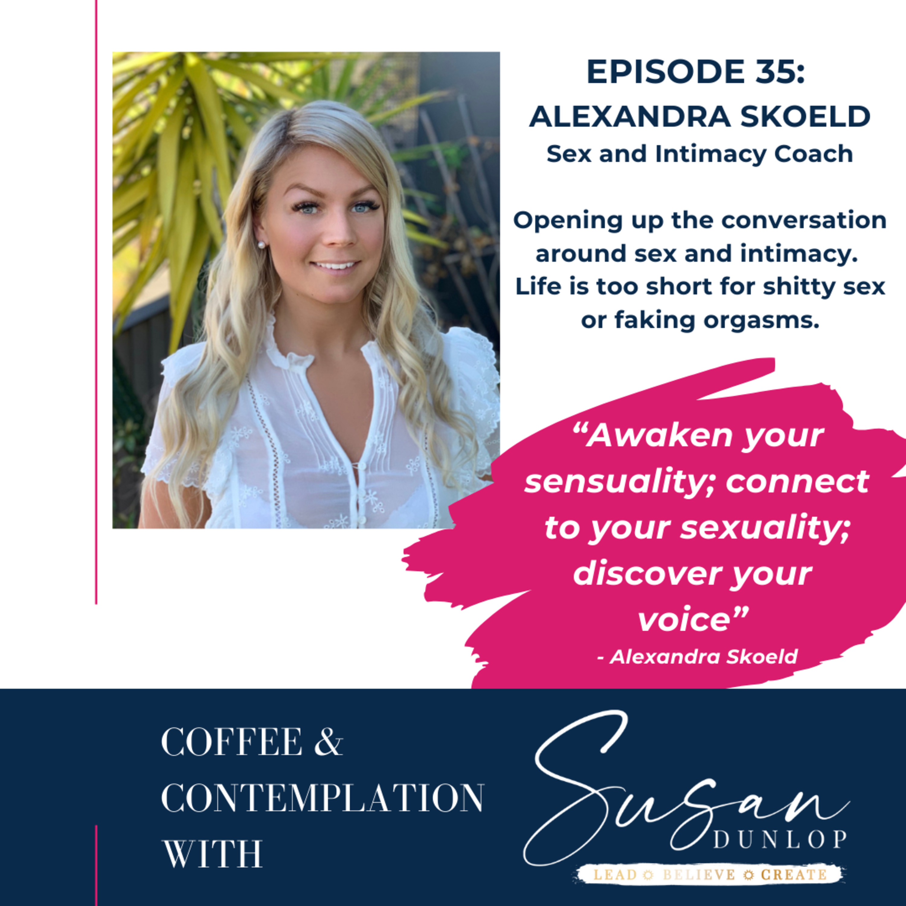 Episode 35: Opening up the conversation of sex and intimacy with Alexandra Skoeld of Soul Intimacy, Sydney episode artwork