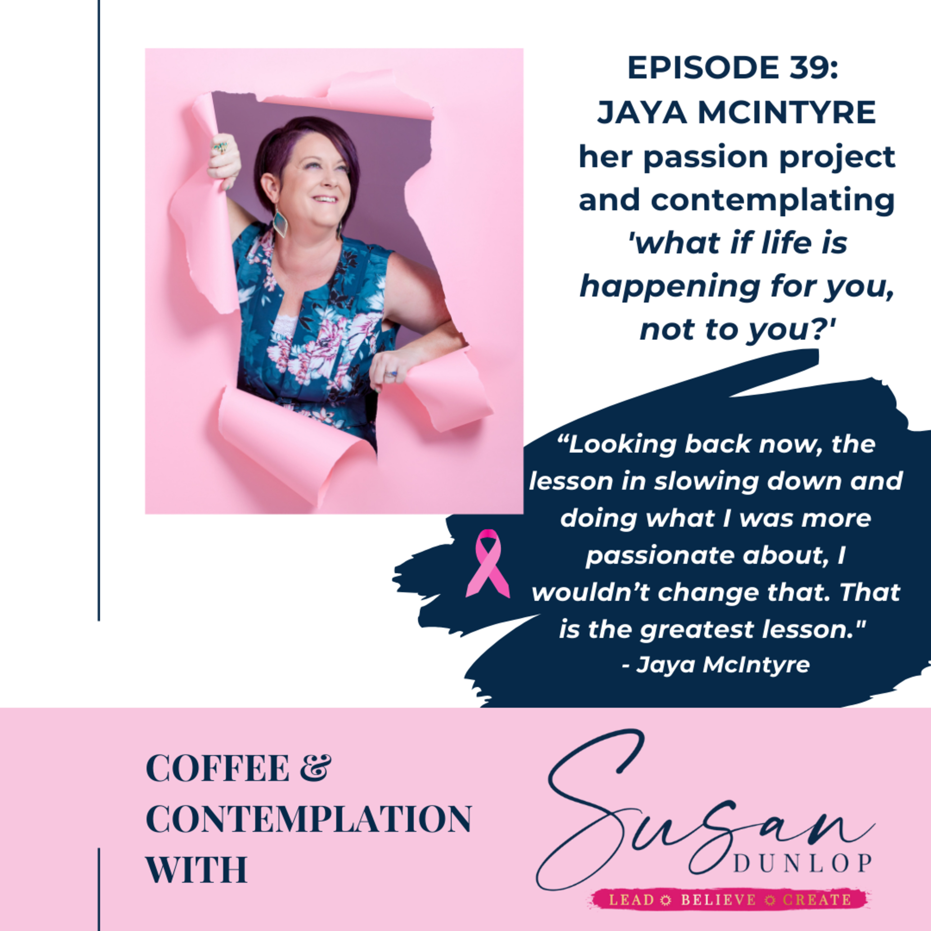 Episode 39: Jaya McIntyre, professional photographer. An inspiring, creative and calming presence in an erratic world episode artwork