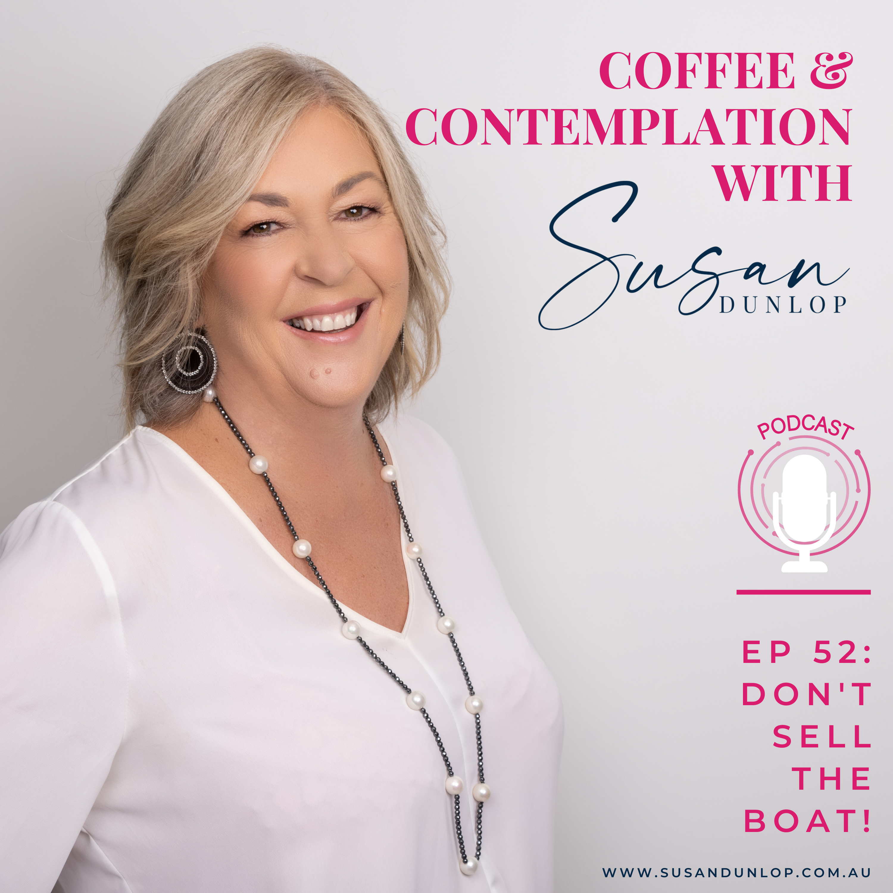 Episode 52 (mini-series of lessons): Don't Sell The Boat! Shift Your Focus to What's Important for Your Prospective Clients episode artwork