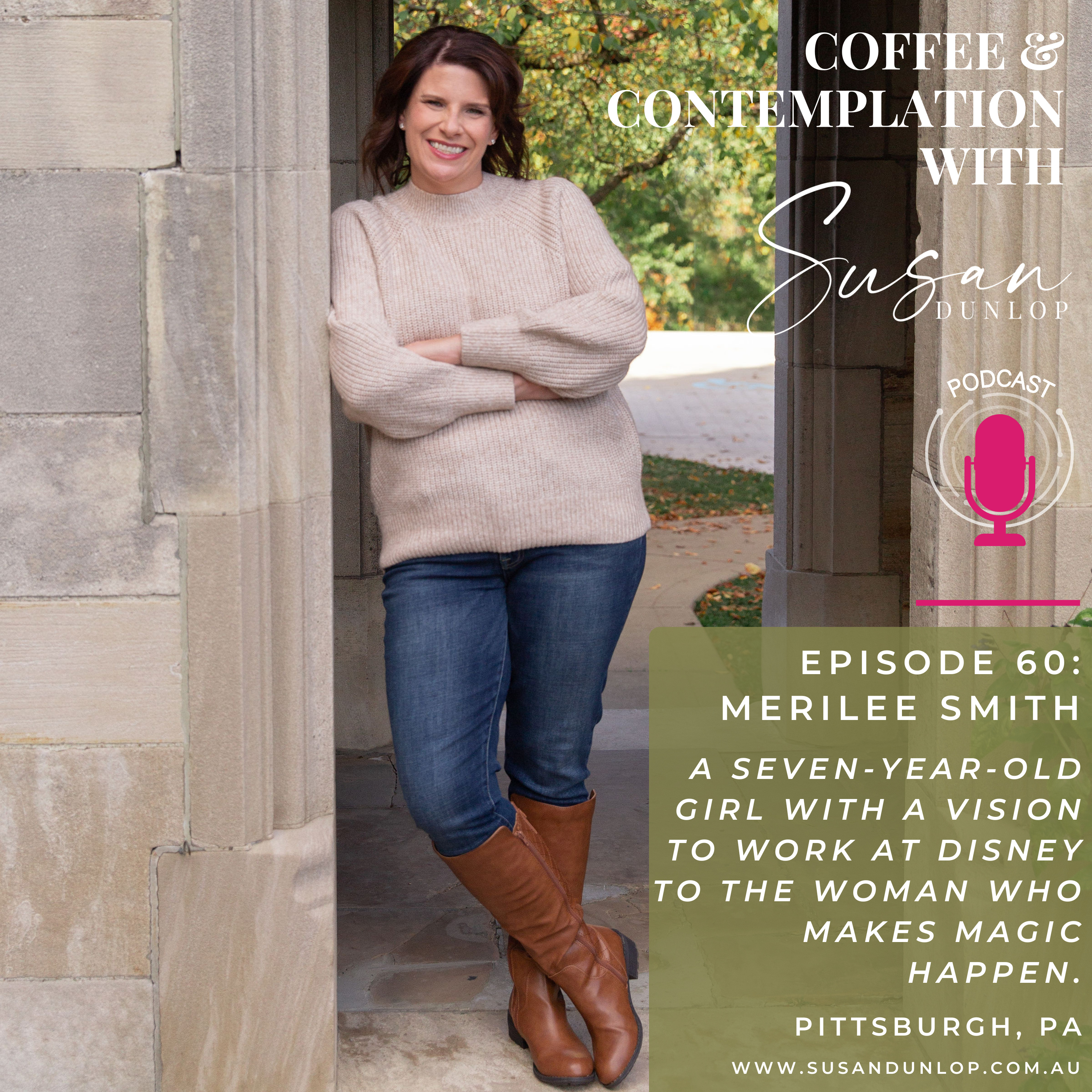 Episode 60: Merilee Smith, the seven-year-old girl with a vision to work at Disney to the woman who makes magic happen episode artwork