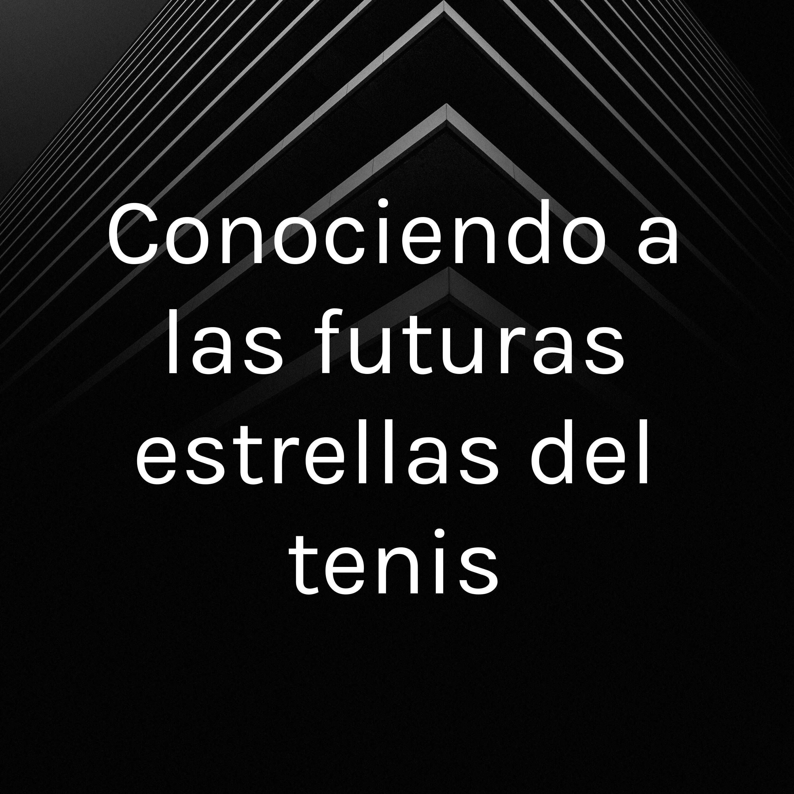 Conociendo a las futuras estrellas del tenis