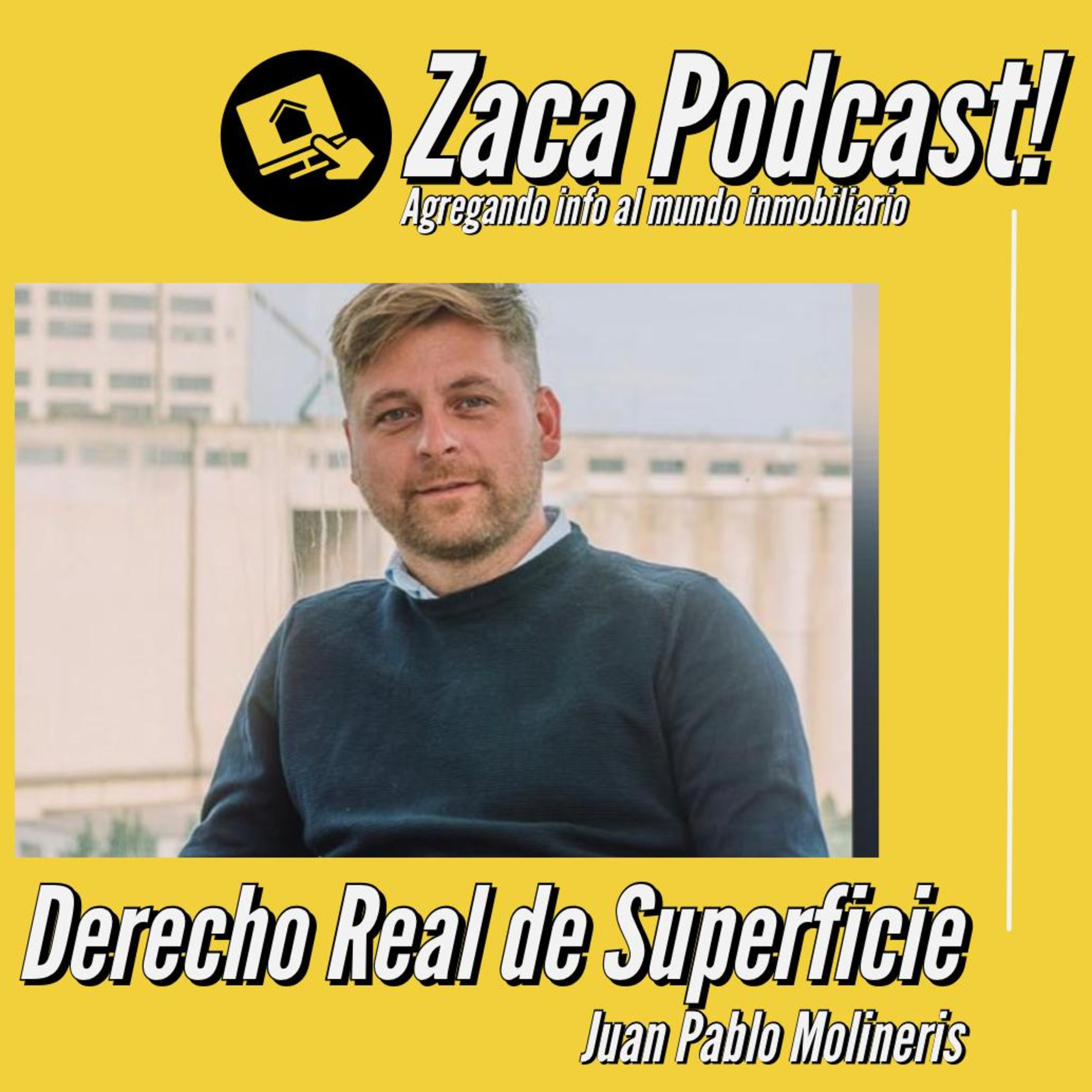 DERECHO REAL DE SUPERFICIE con Juan Pablo Molineris