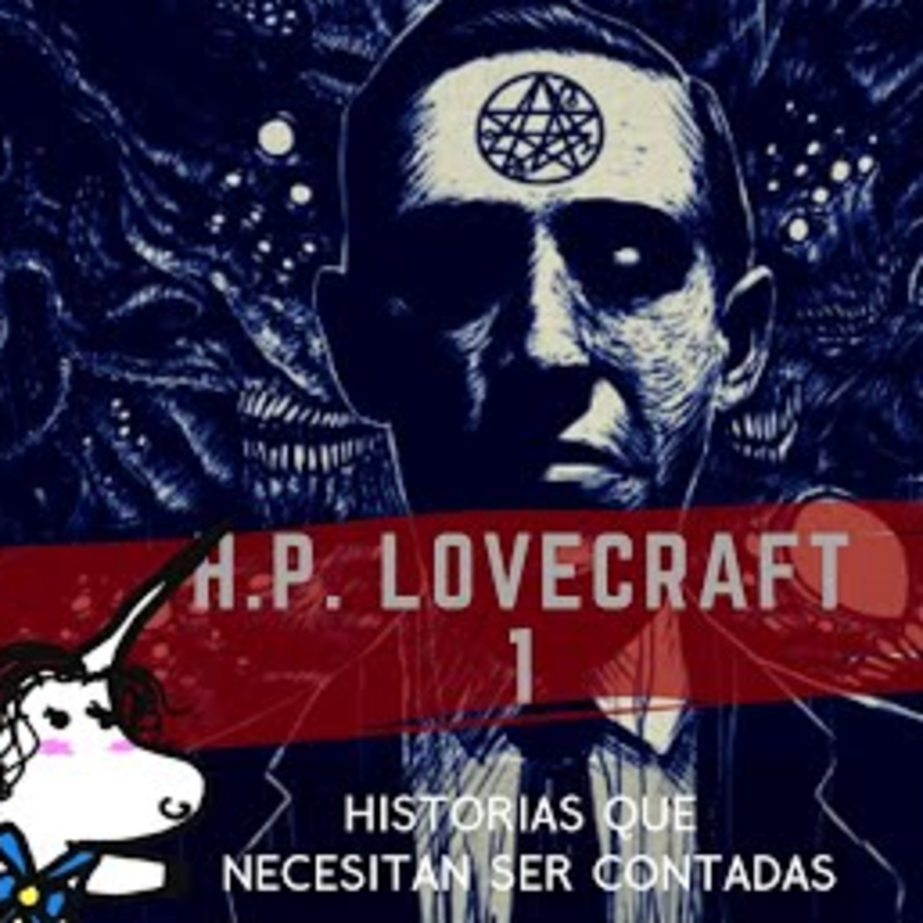 3 Cuentos de Lovecraft y una anécdota del Necronomicon - Historias que necesitan que ser contadas episode artwork