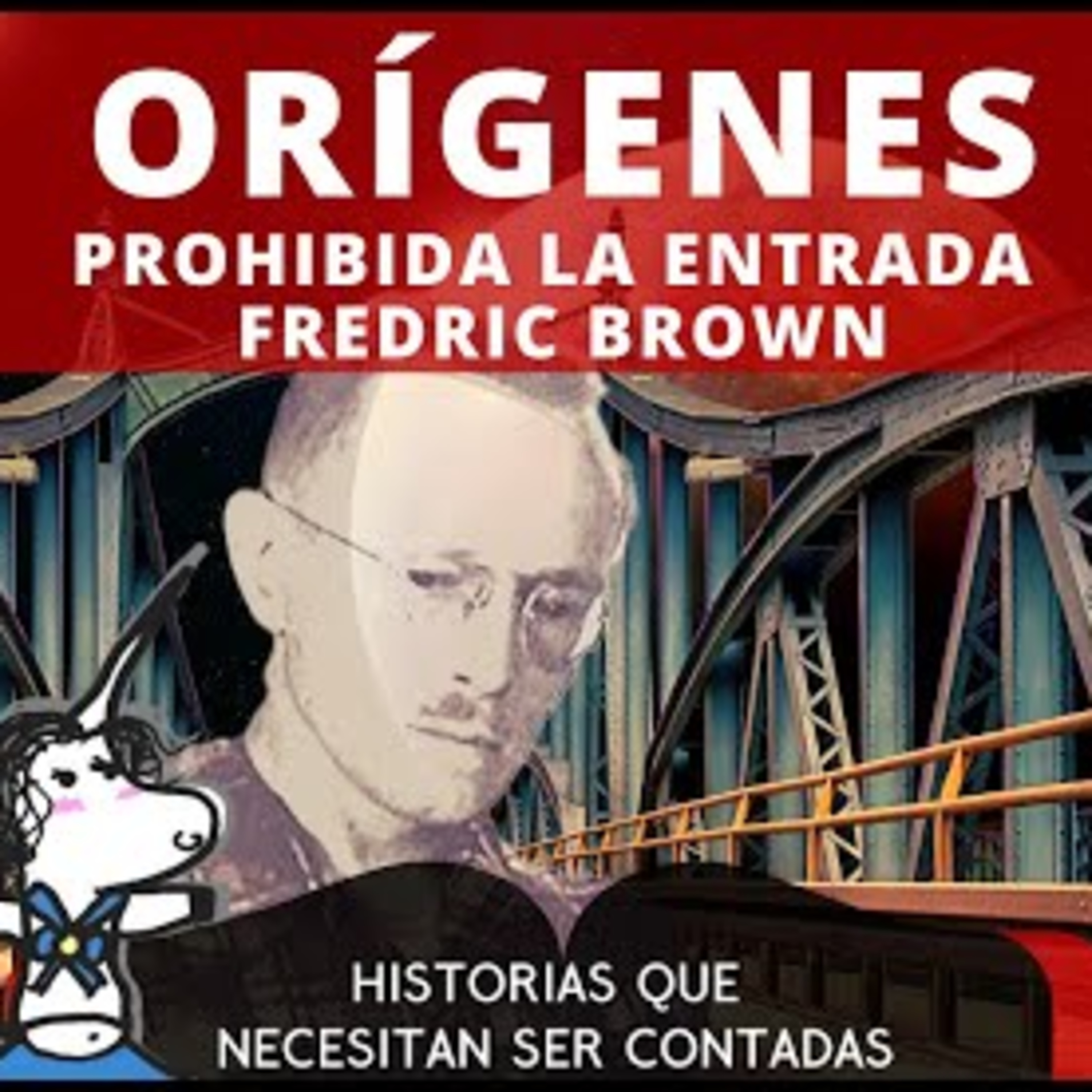 Orígenes, Prohibida la entrada - Fredric Brown - Historias que necesitan ser contadas episode artwork