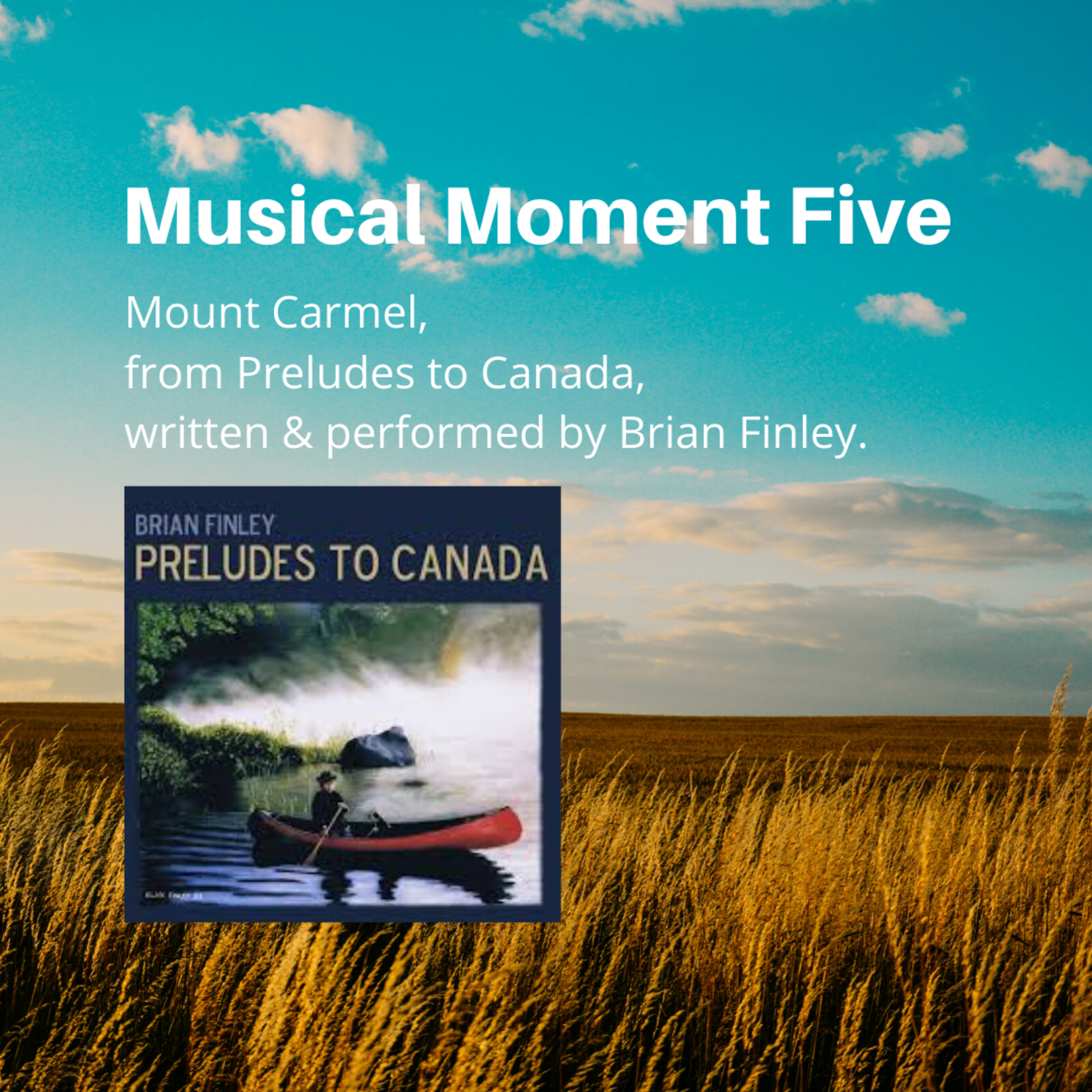 Music for a While with Brian Finley / Westben\'s Podcast