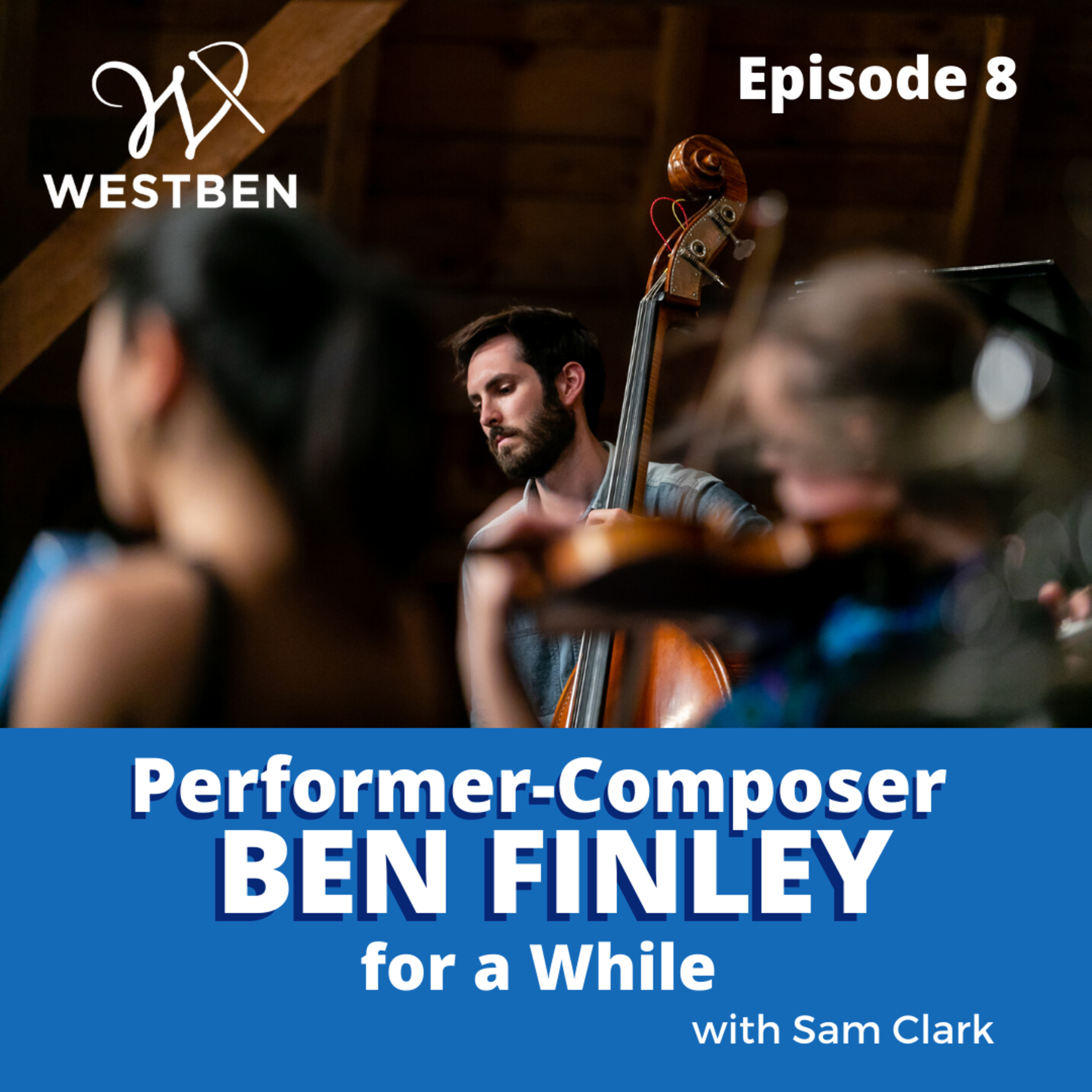 Music for a While with Brian Finley / Westben\'s Podcast
