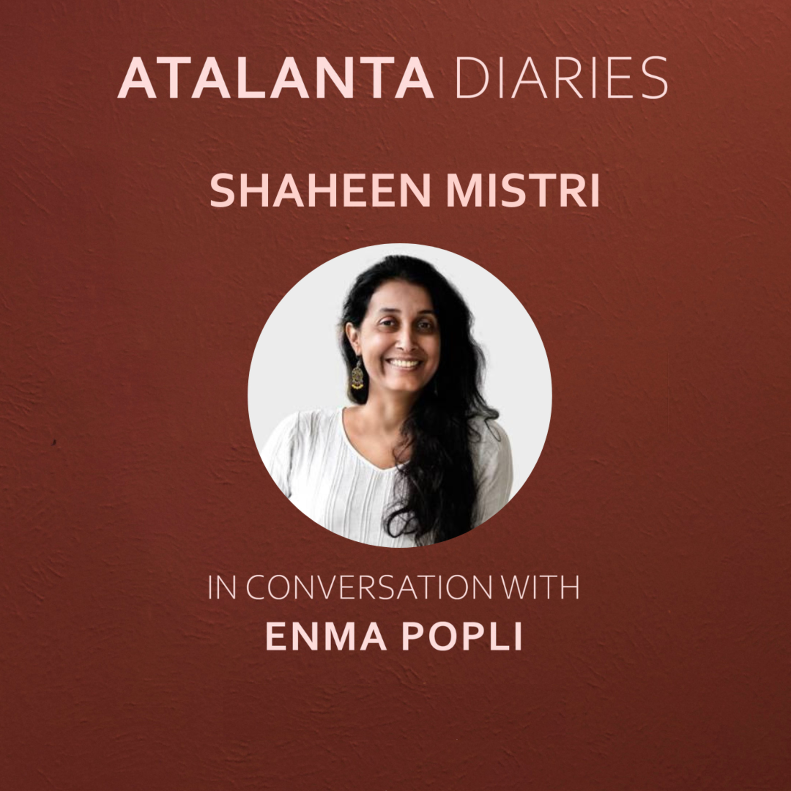 Atalanta Diaries Breakthrough Women in Conversation with Enma Popli