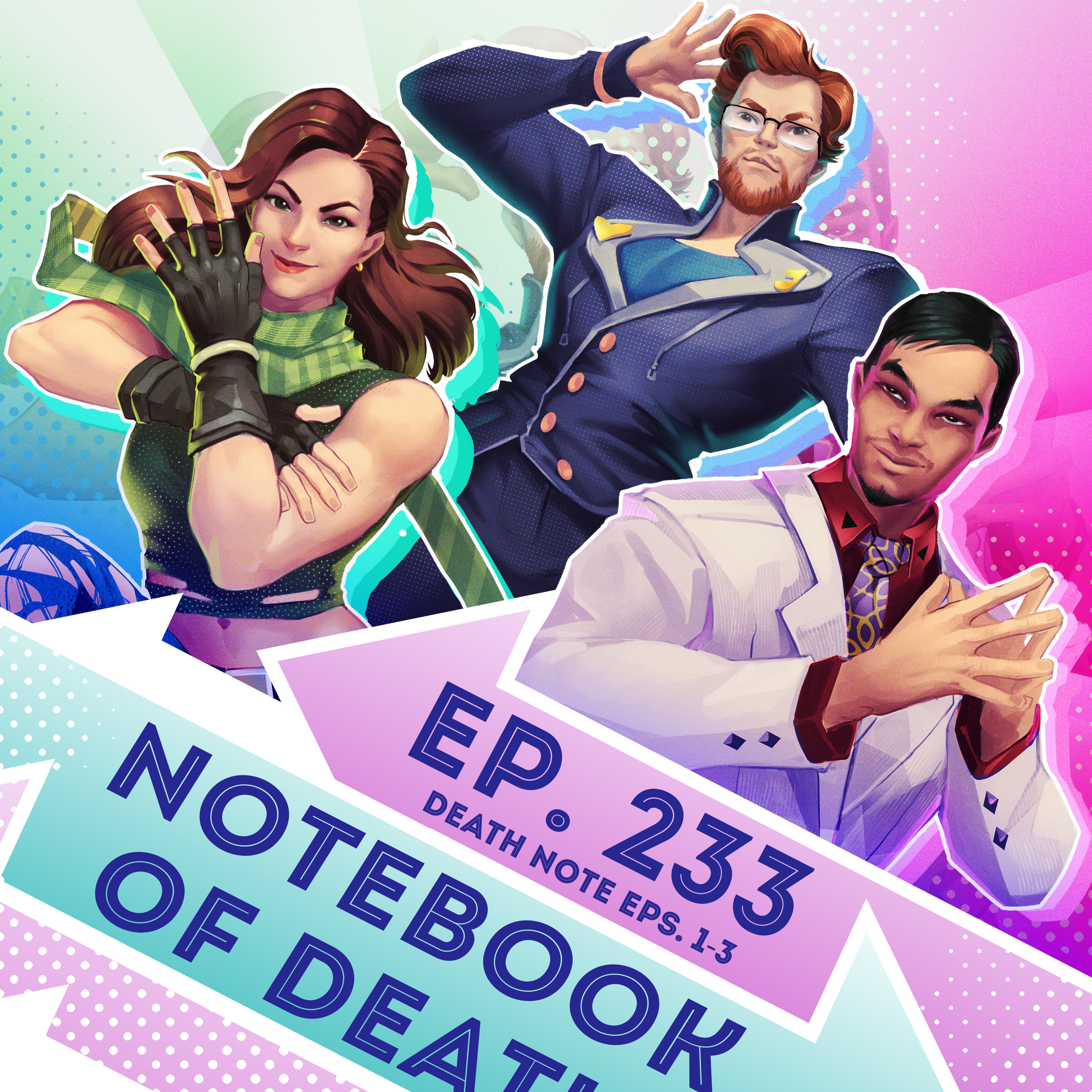 Ep. 233 - Notebook of Death (Death Note, Eps. 1-3)