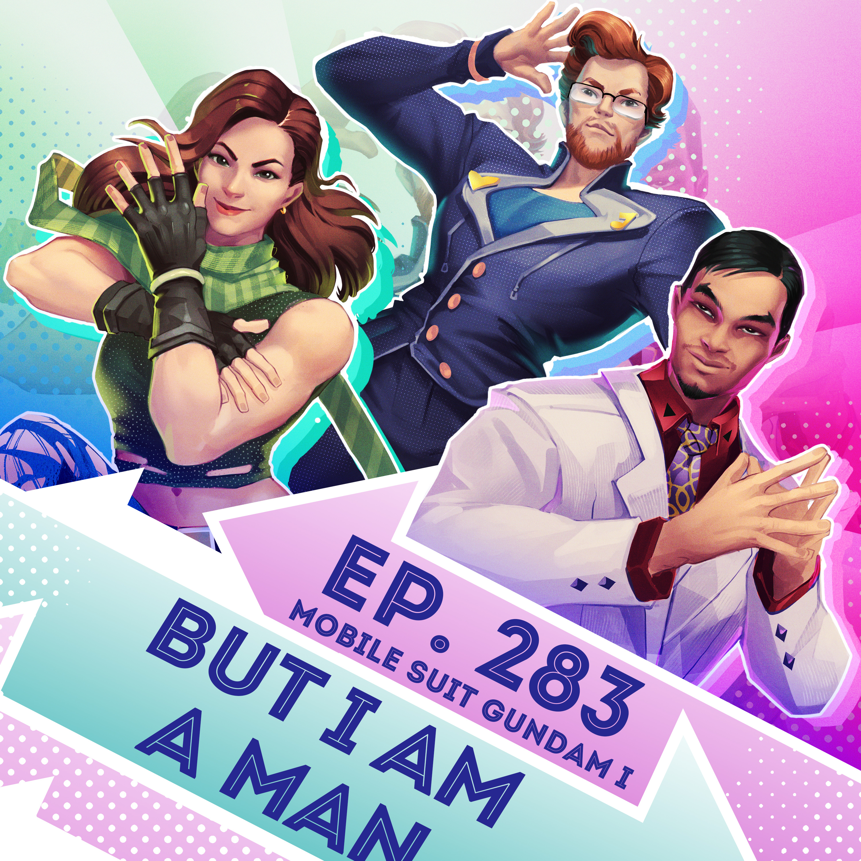 Ep. 283 - But I Am a Man (Mobile Suit Gundam I)