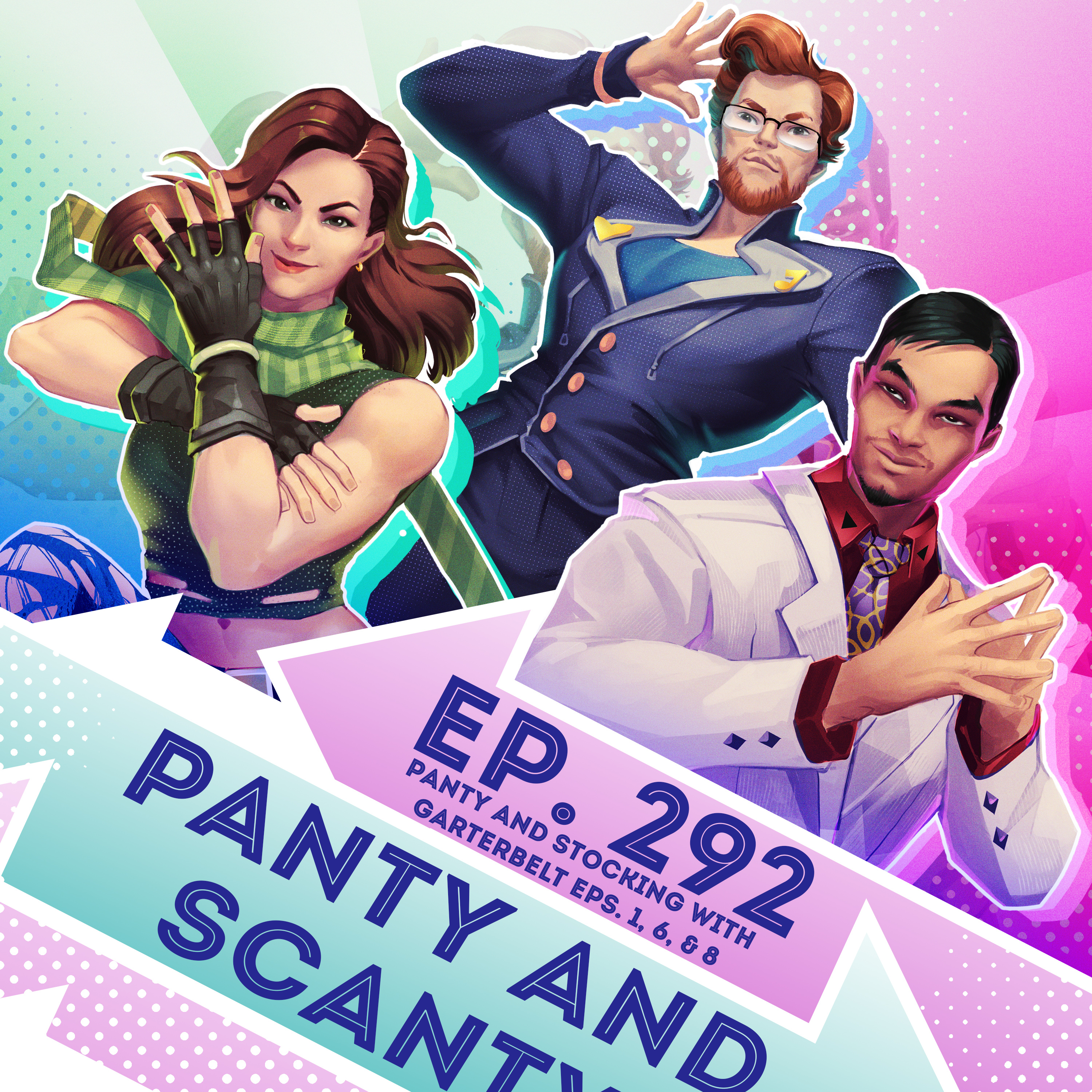 Ep. 292 - Panty and Scanty (Panty and Stocking with Garterbelt, Eps. 1, 6, and 8)