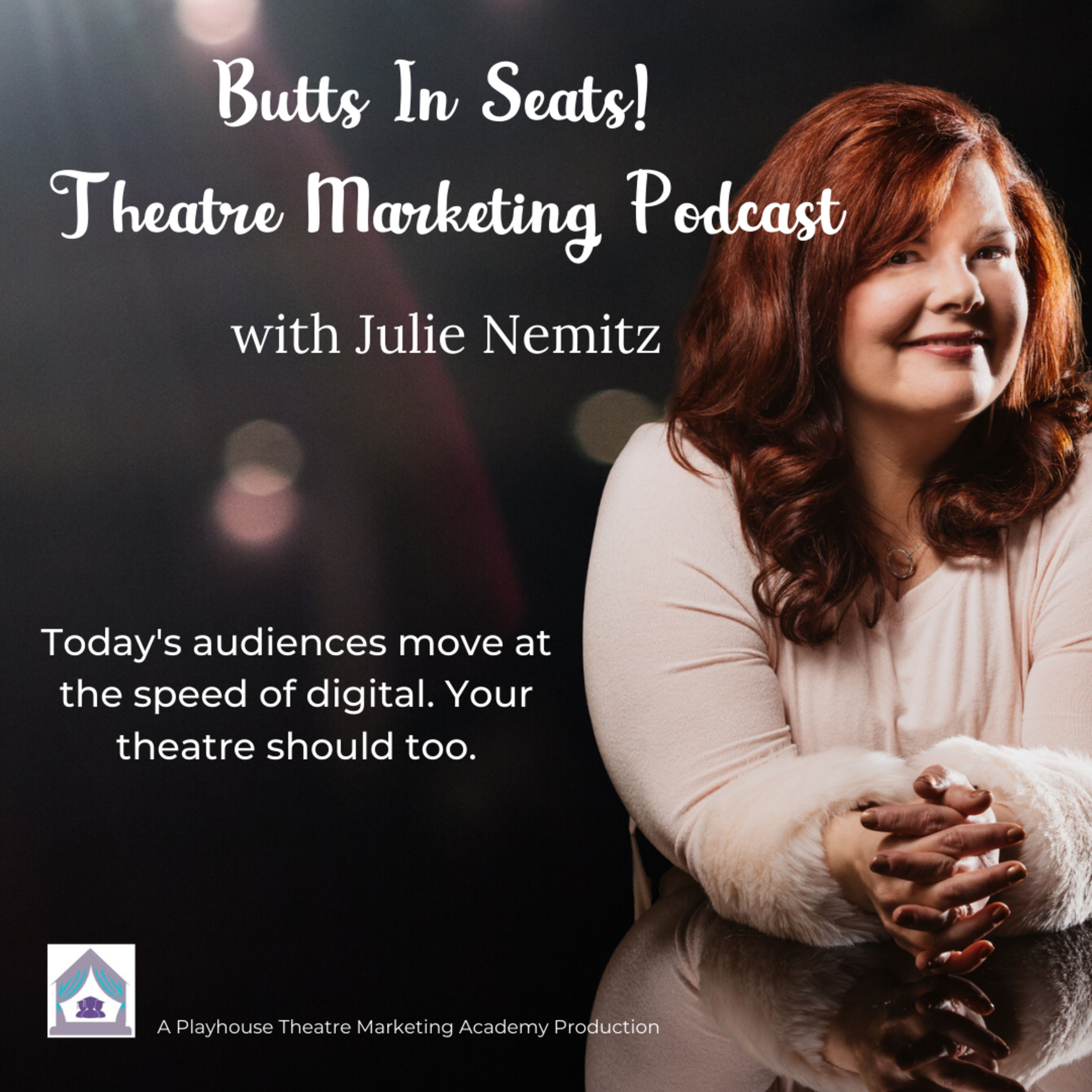 In The Greenroom: Theatre Marketing Podcast with Julie Nemitz