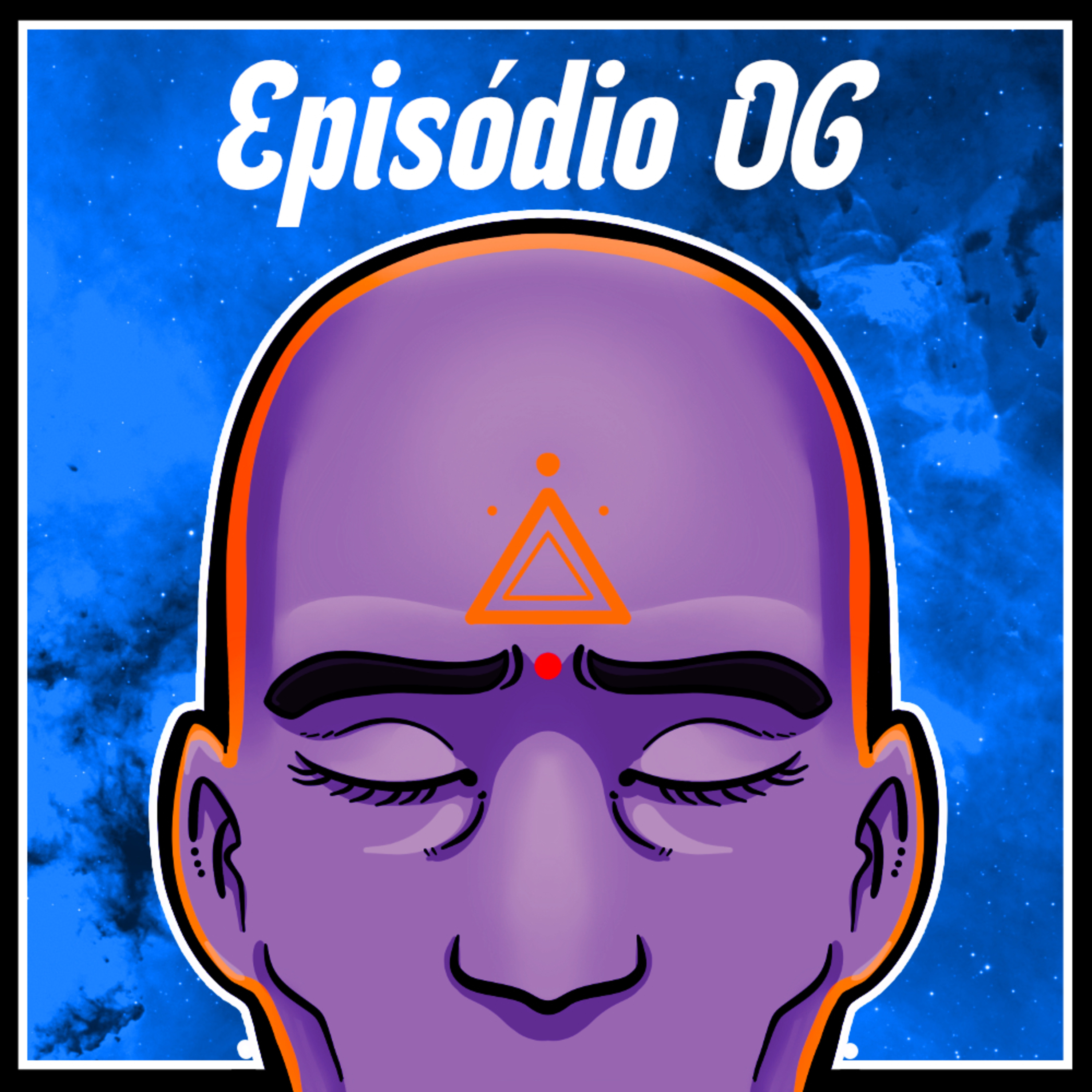 Ep 6 - Autoanálise episode artwork