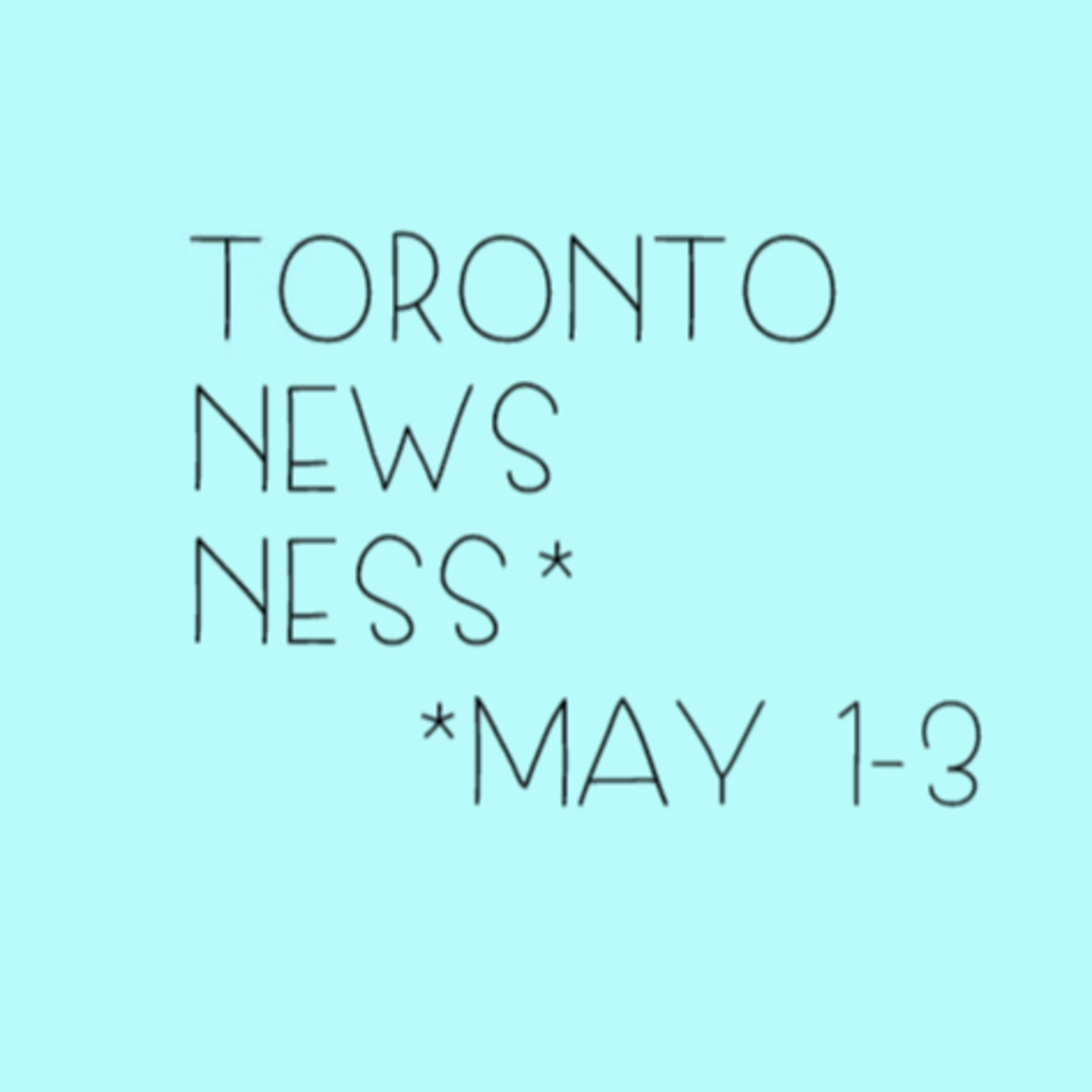 Toronto Newsness