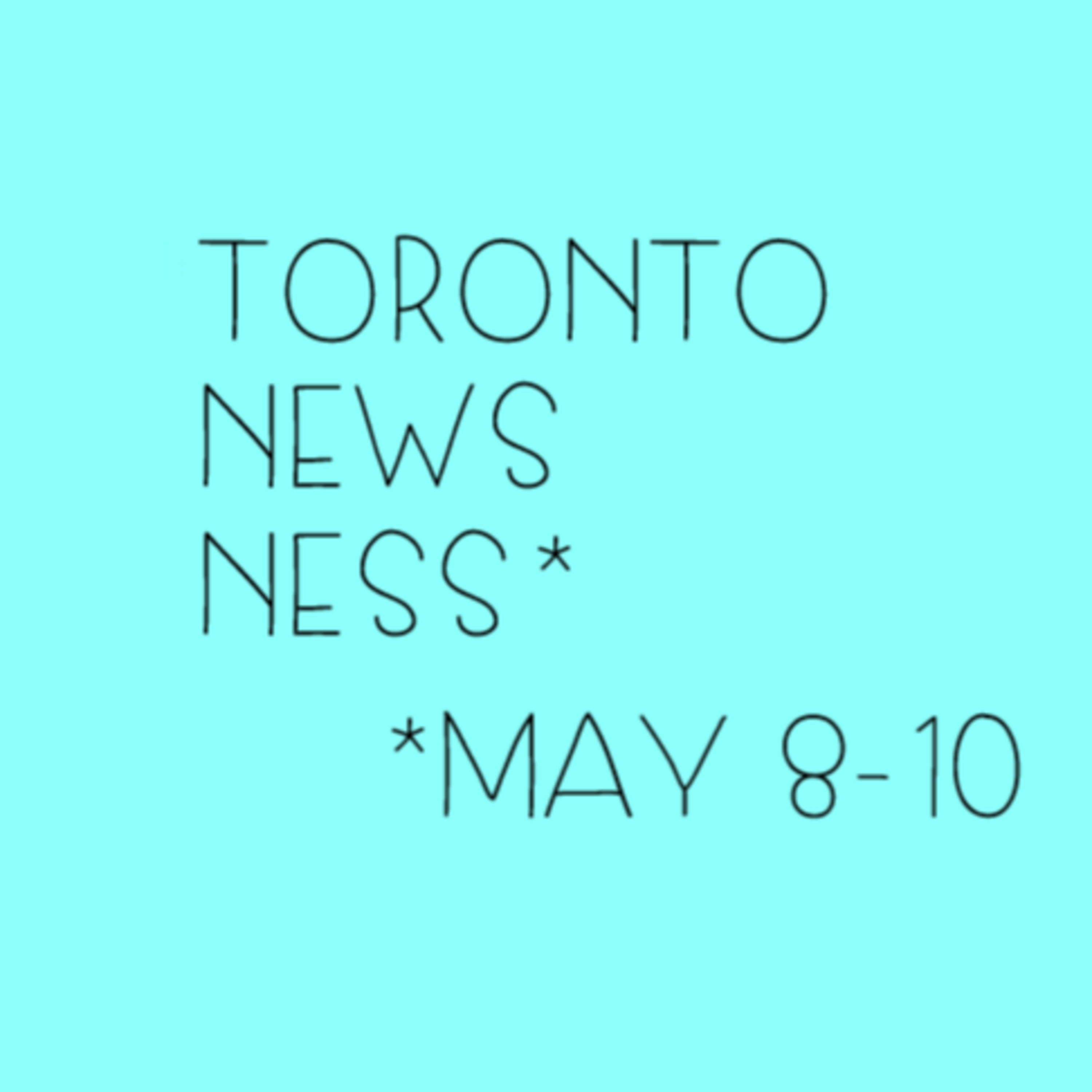 Toronto Newsness