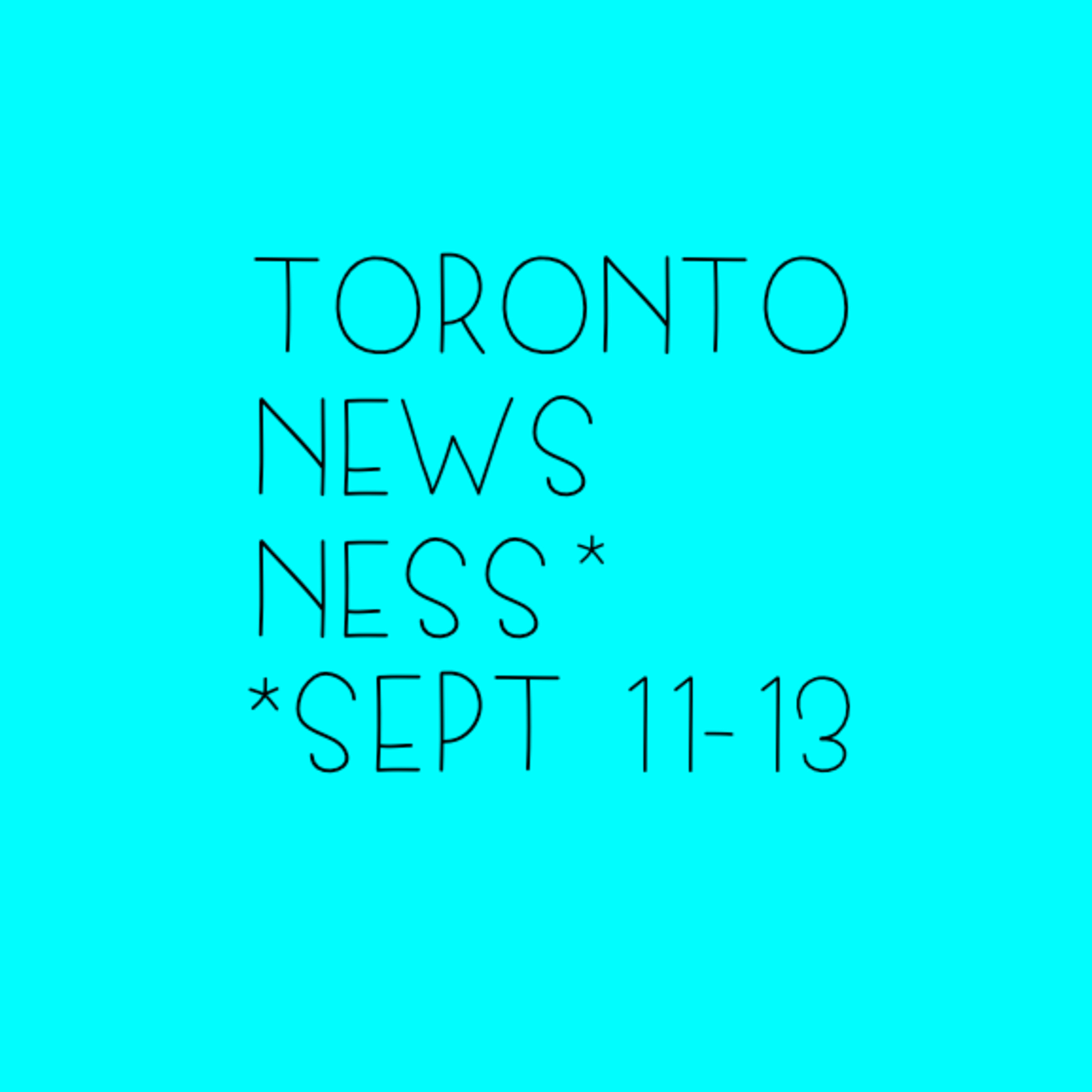 Toronto Newsness