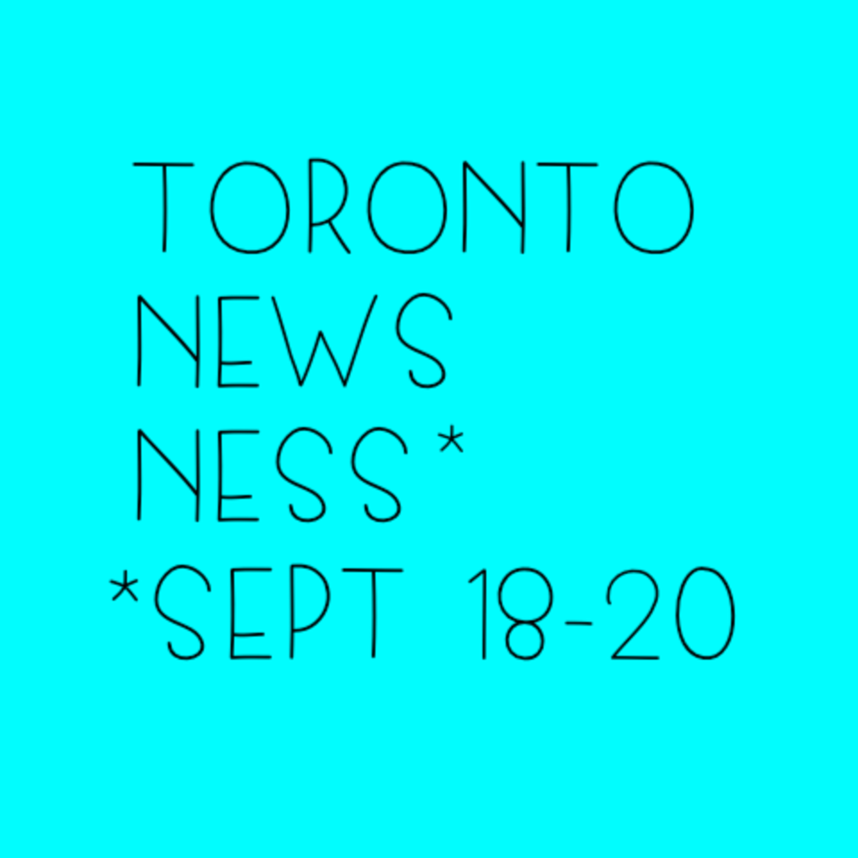 Toronto Newsness