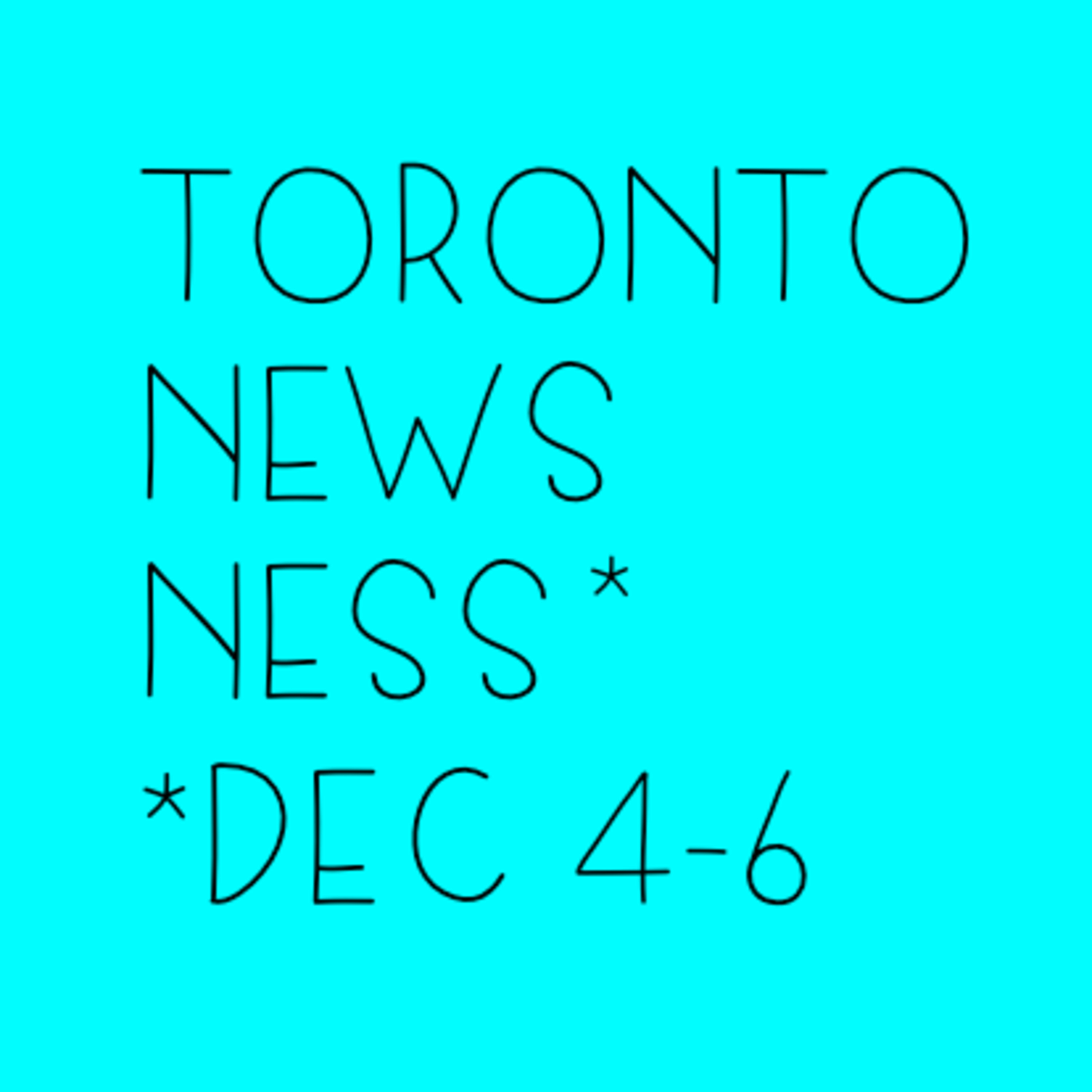 Toronto Newsness