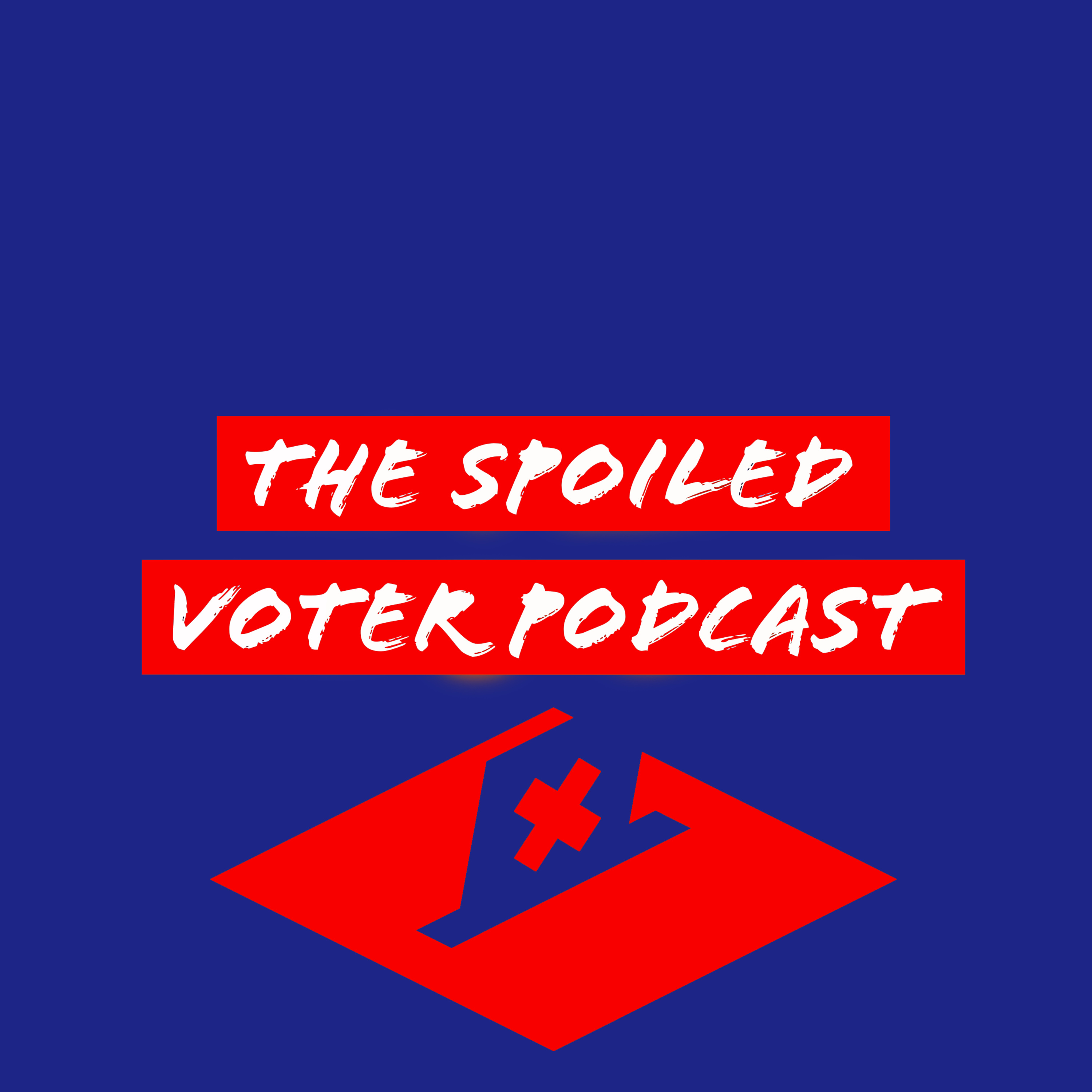 The Spoiled Voter Podcast