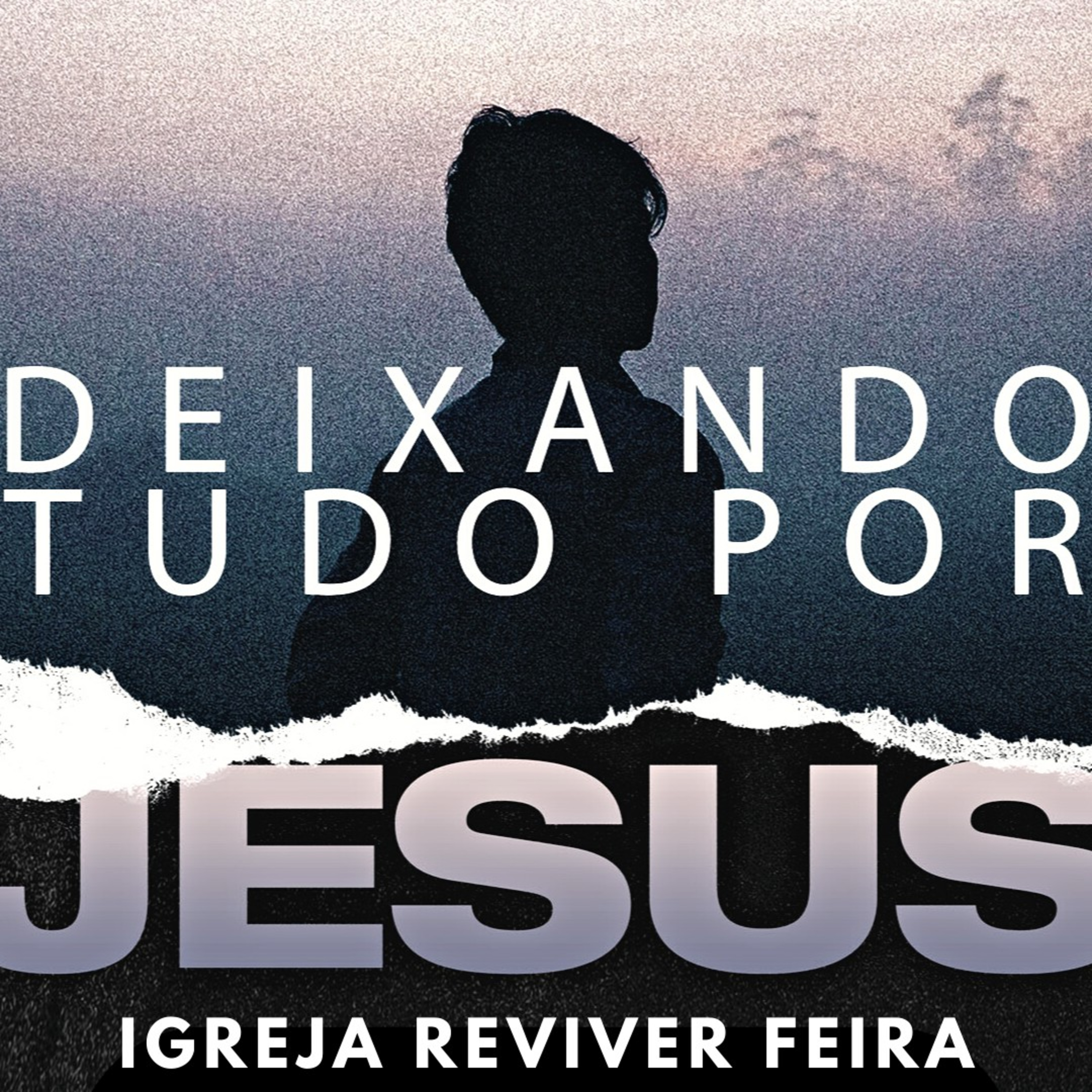 Deixando tudo por Jesus episode artwork