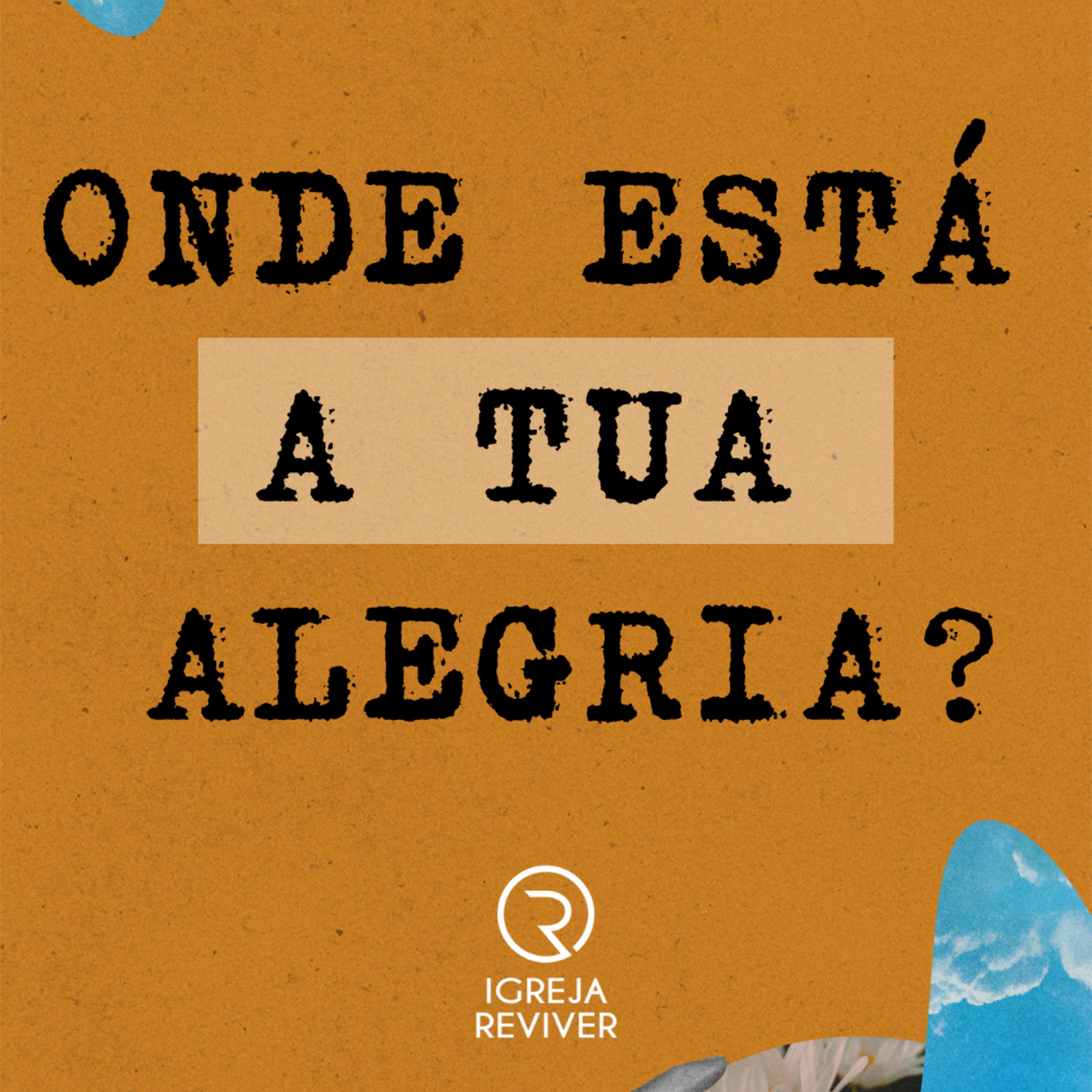 Onde está a tua alegria? episode artwork