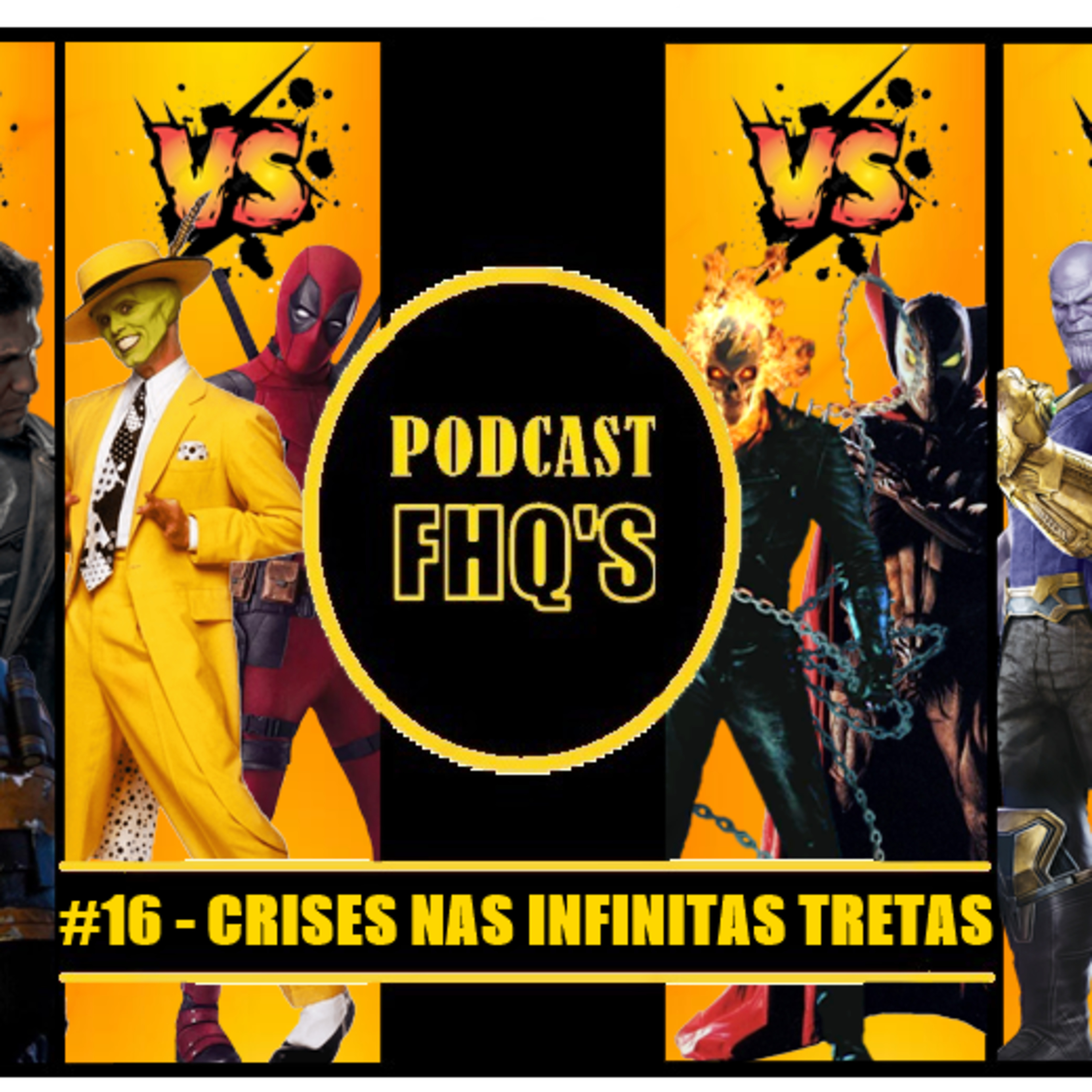Podcast FHQ's #16 - Crise nas Infinitas Tretas episode artwork