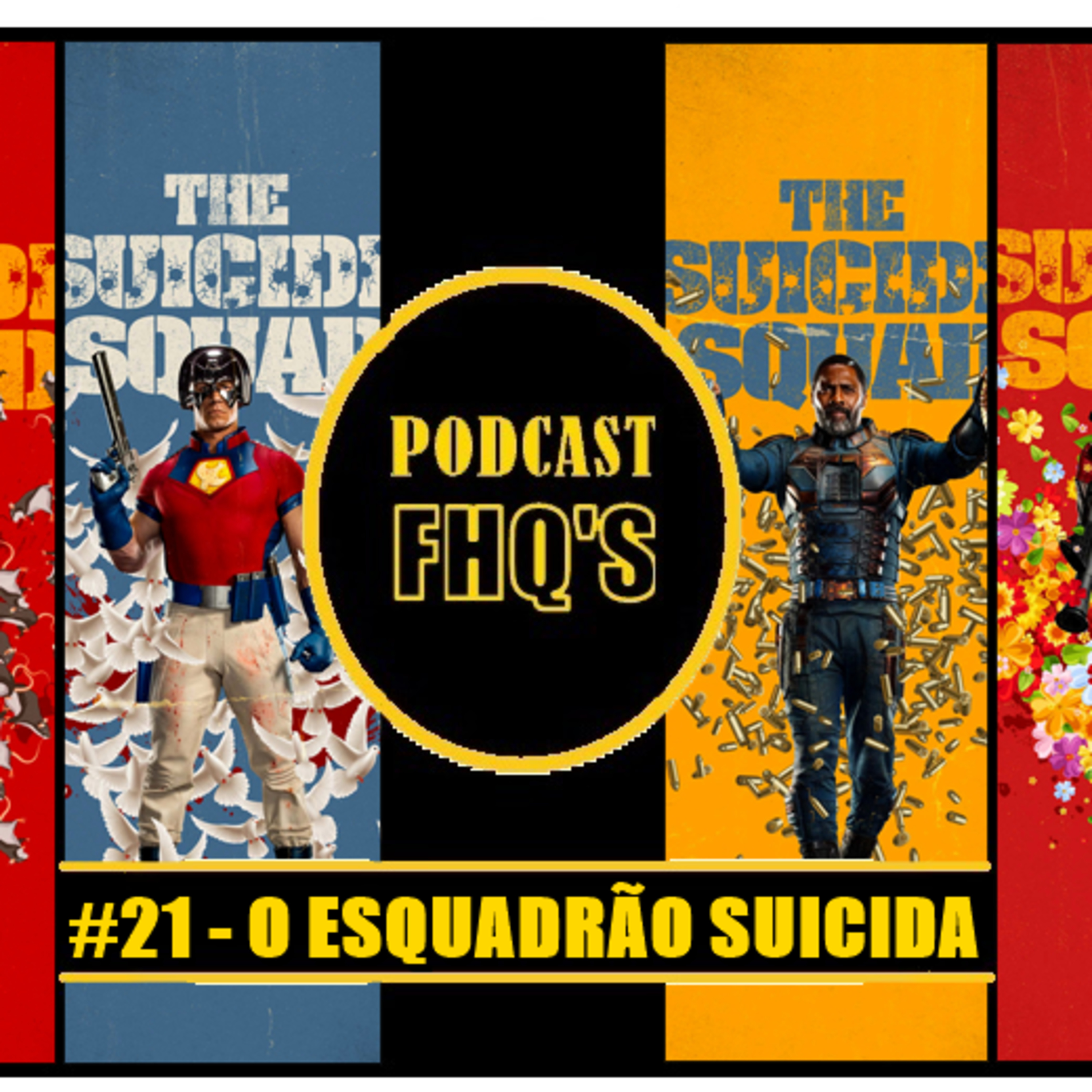 Podcast FHQ's #21 - O Esquadrão Suicida episode artwork