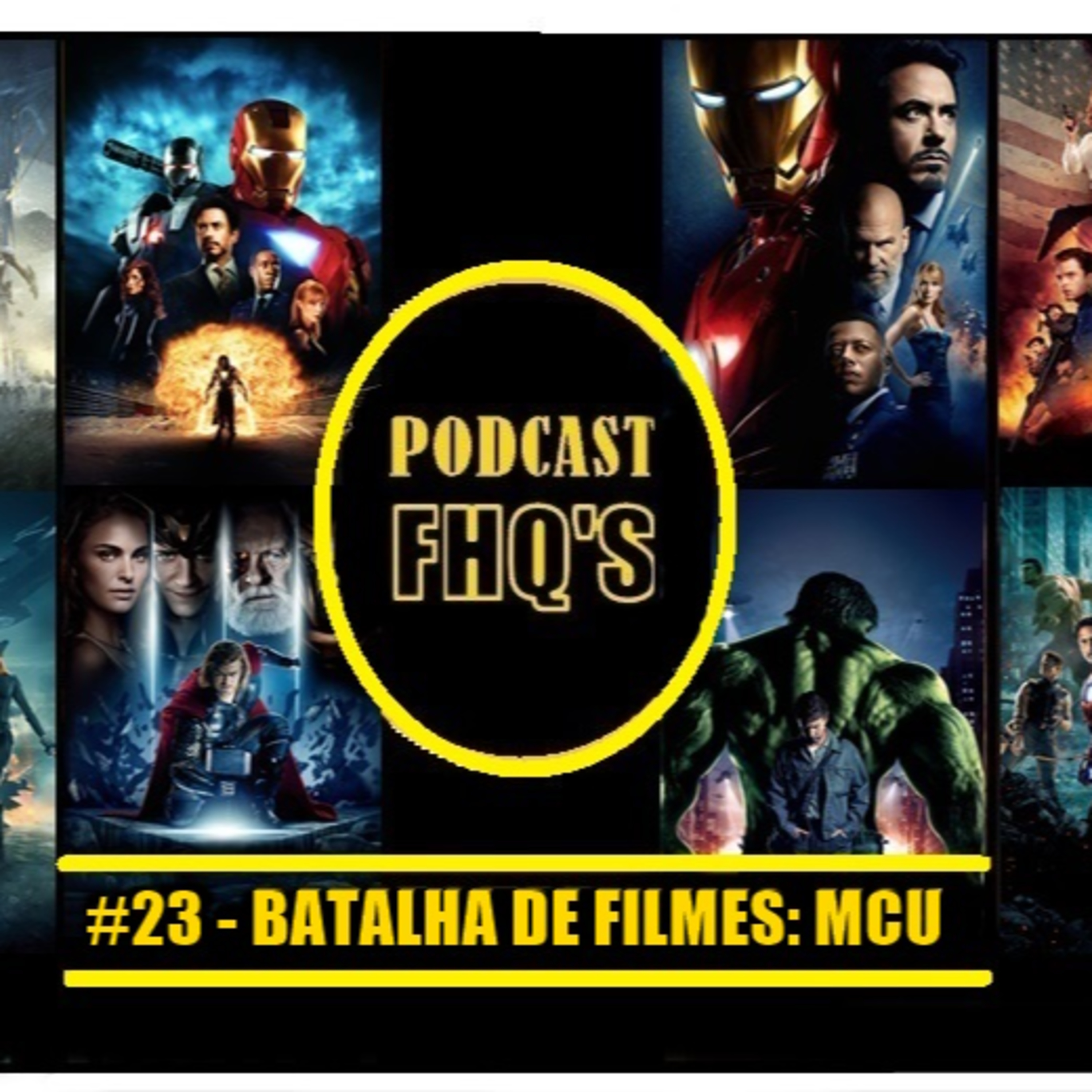 Podcast FHQ's #23 - Batalha de Filmes: MCU episode artwork
