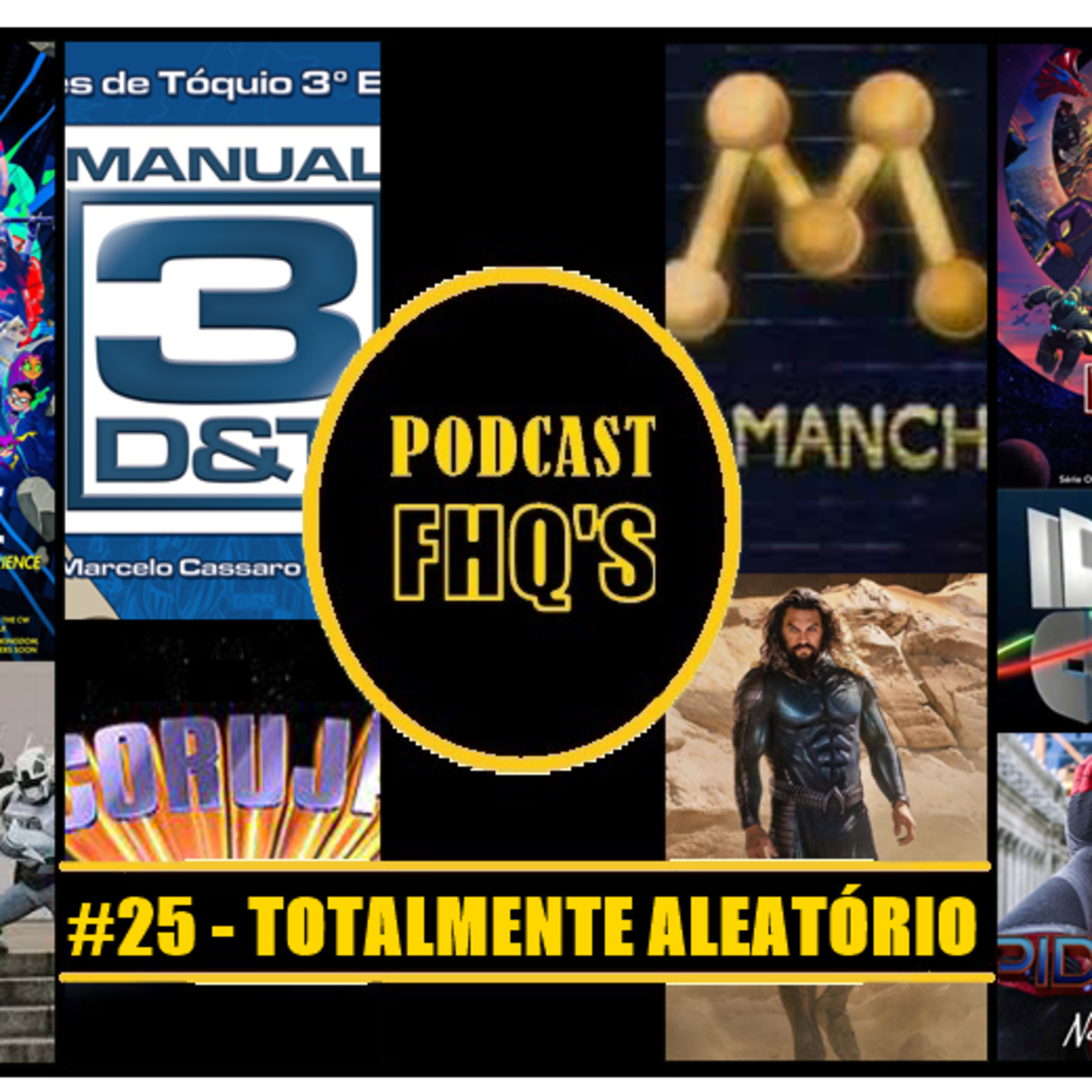Podcast FHQ's #25 - Totalmente Aleatório episode artwork