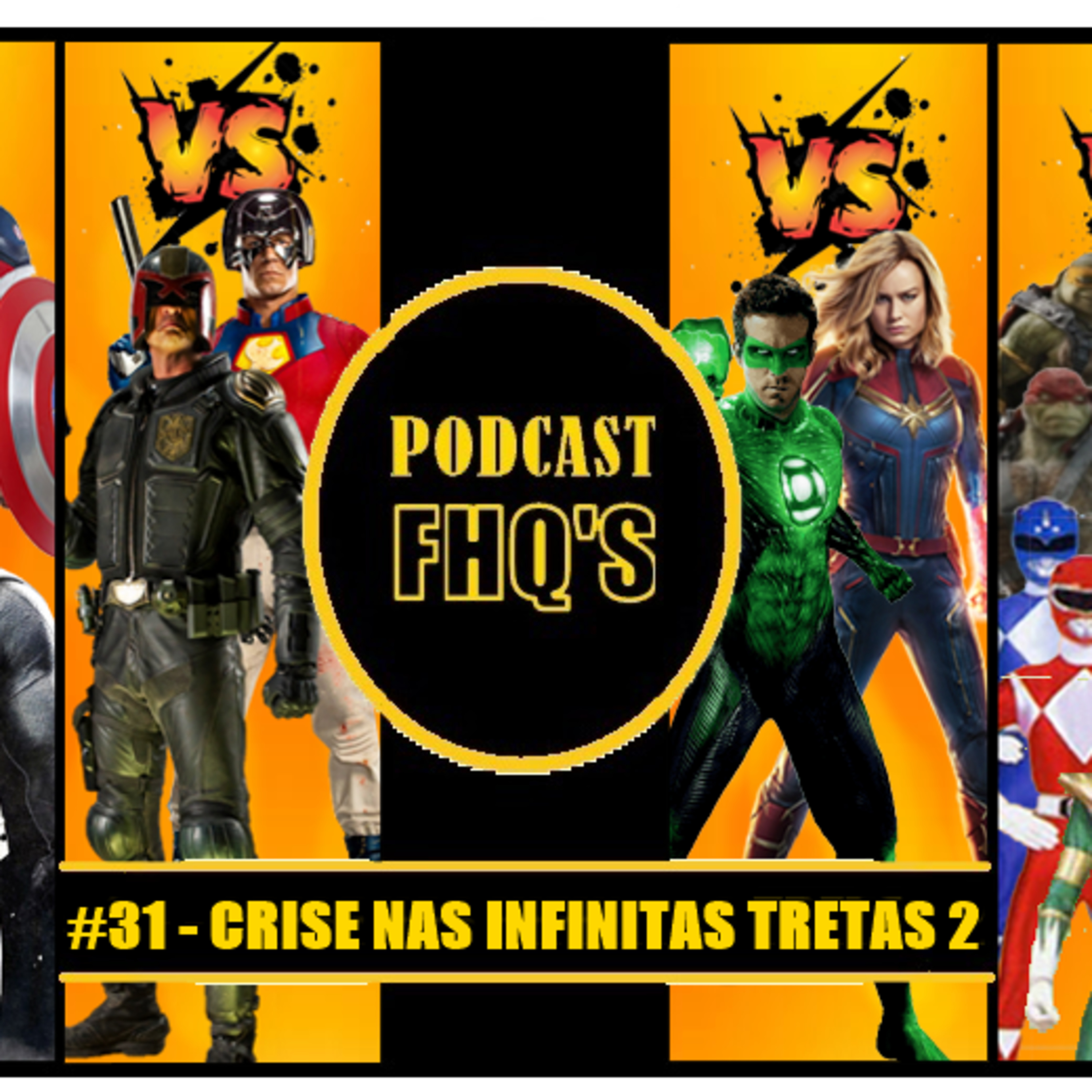 Podcast FHQ's #31 - Crise nas Infinitas Tretas 2 episode artwork