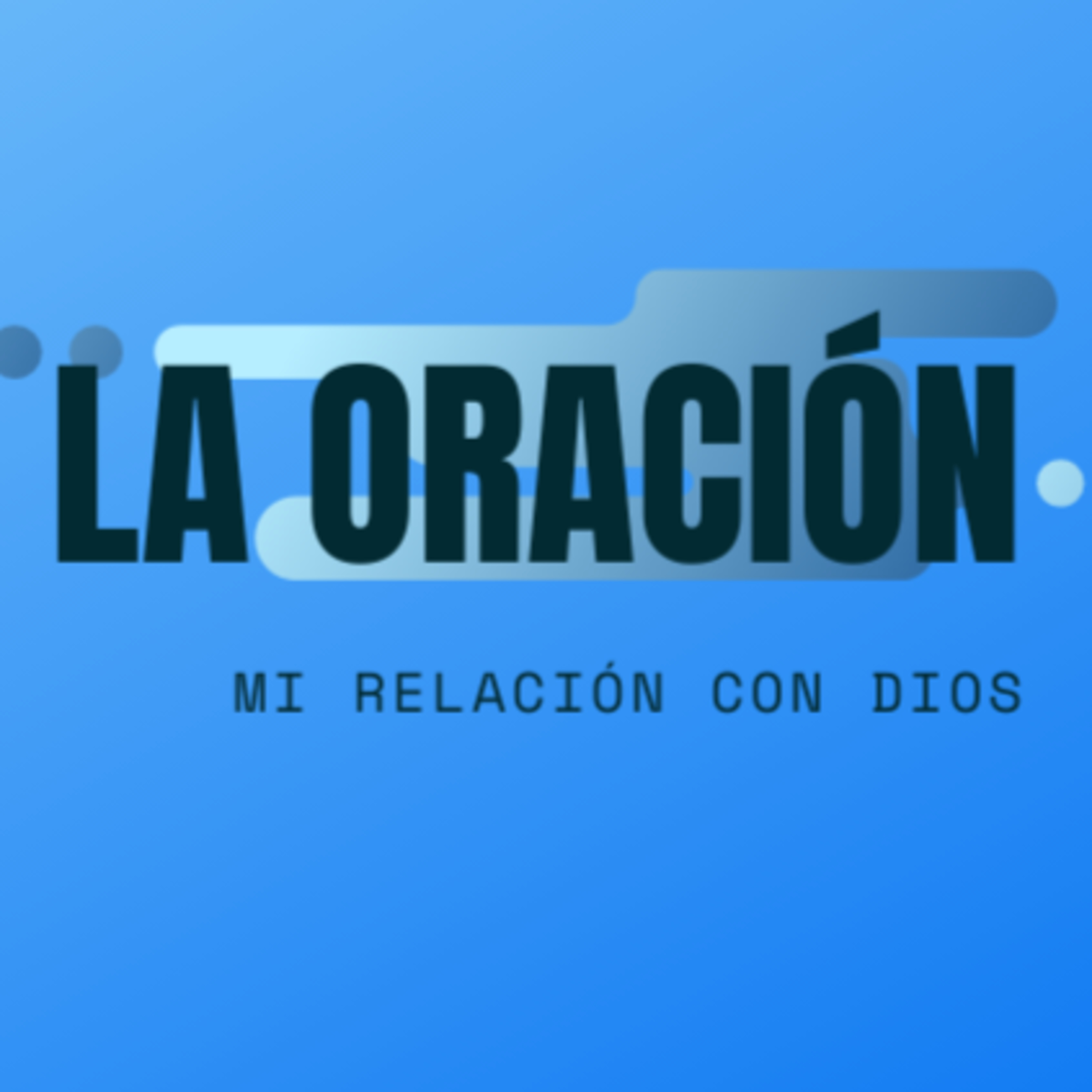 La oración | Nayn Gonzales | Serie: Conociendo a Dios | Bread life online  episode artwork