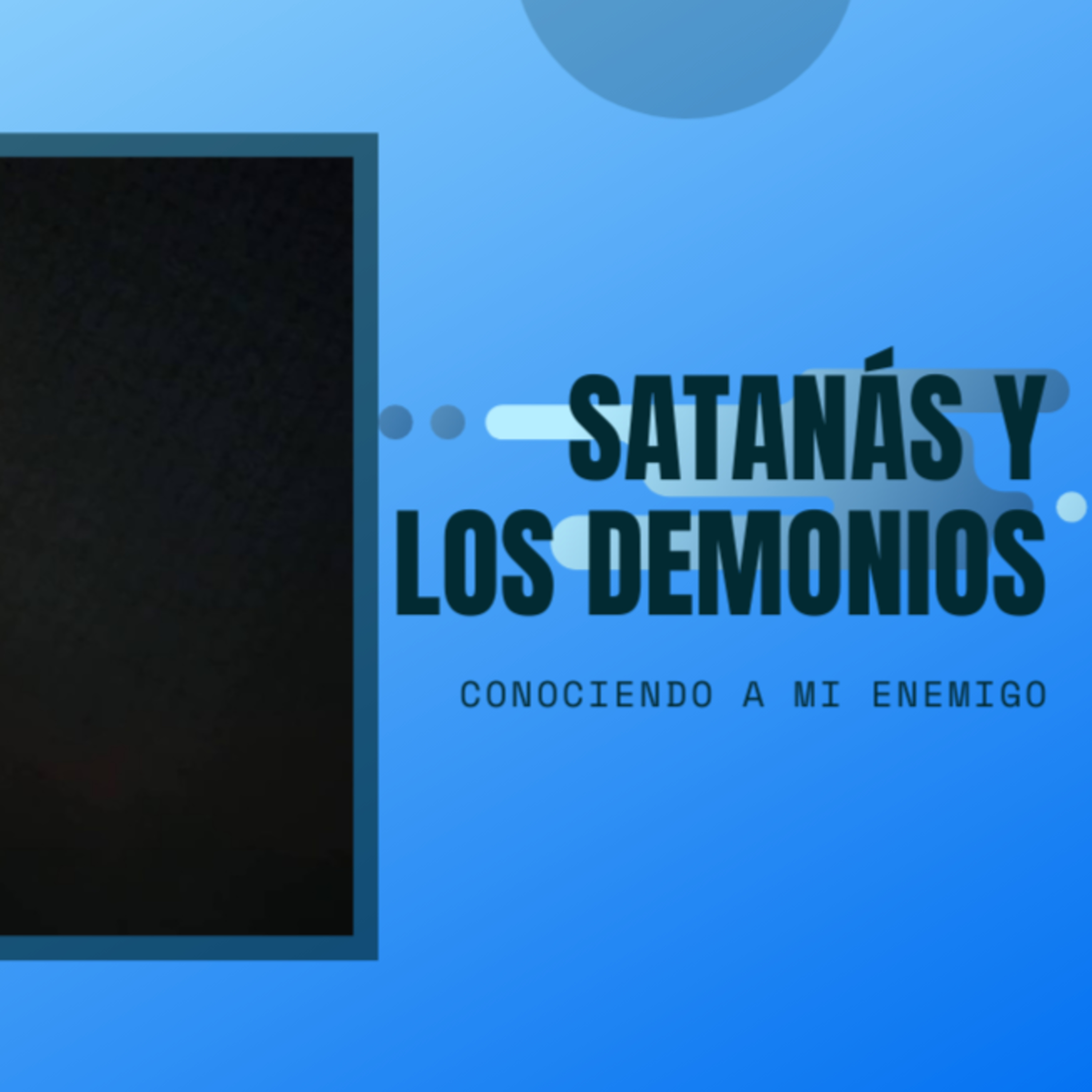 Satanás y los demonios | Nayn Gonzales | Serie: Conociendo a Dios | Bread life online  episode artwork