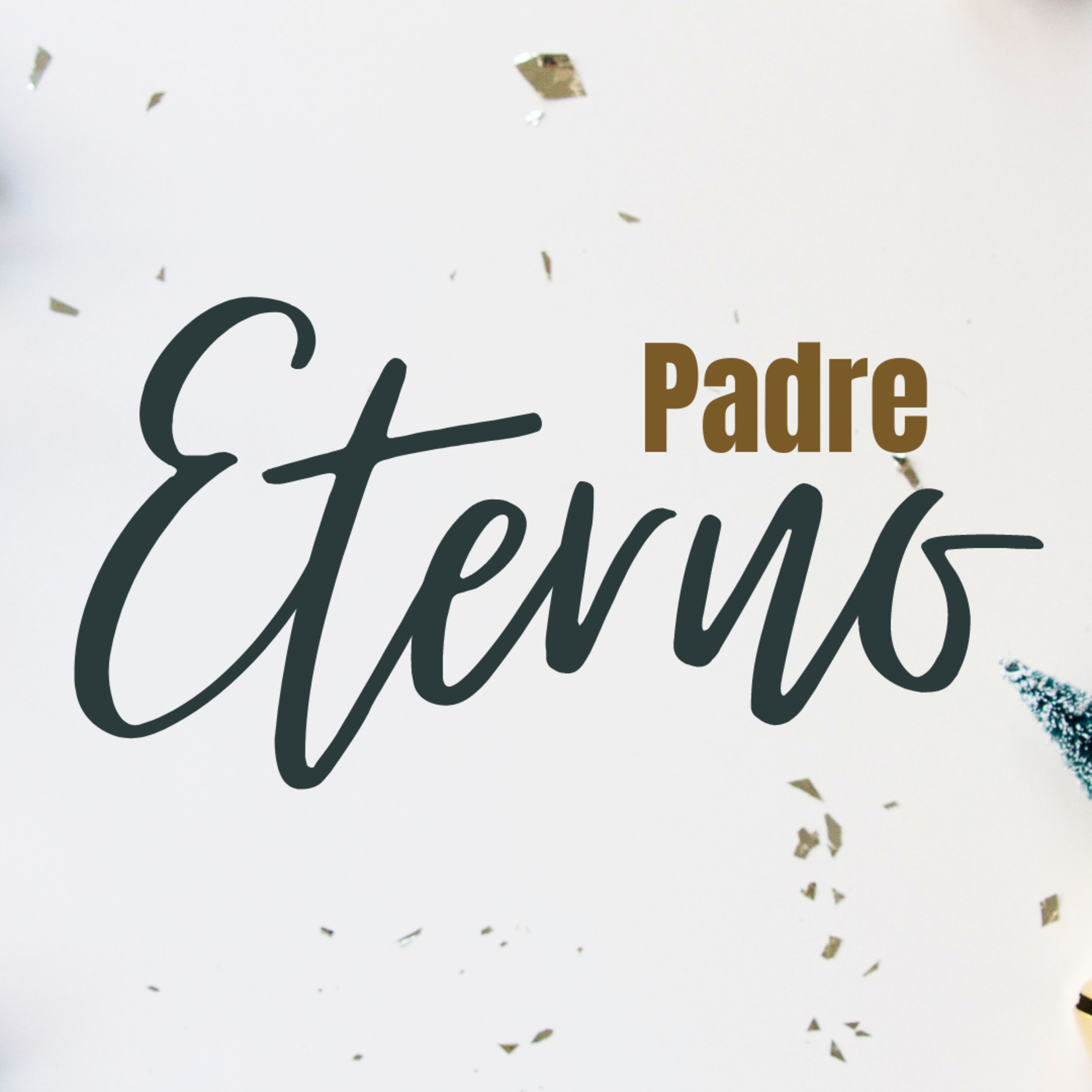 Padre eterno | Nayn Gonzales | Serie: Se trata de Jesús | Bread life episode artwork