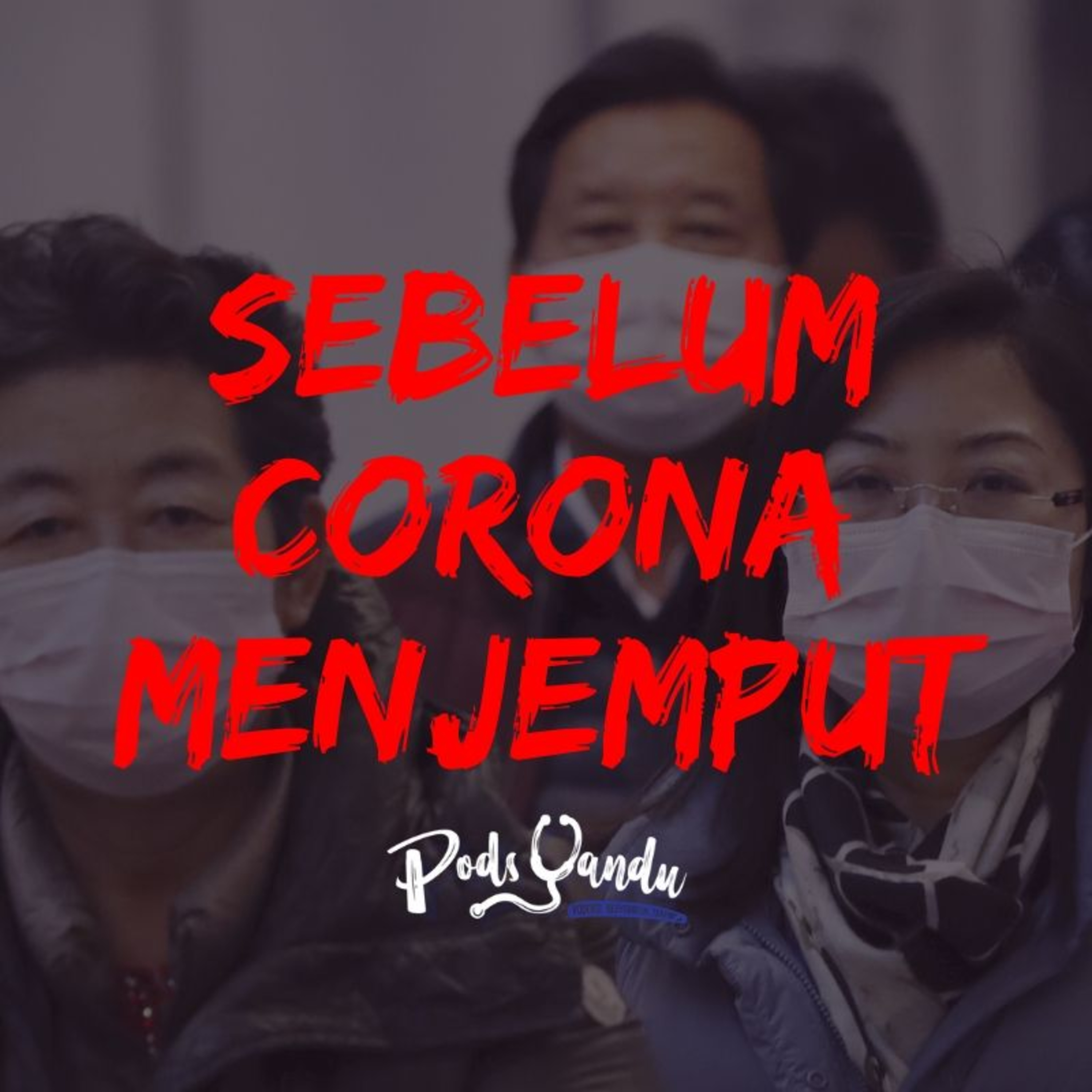 Sebelum Corona Menjemput Ayat 1 episode artwork