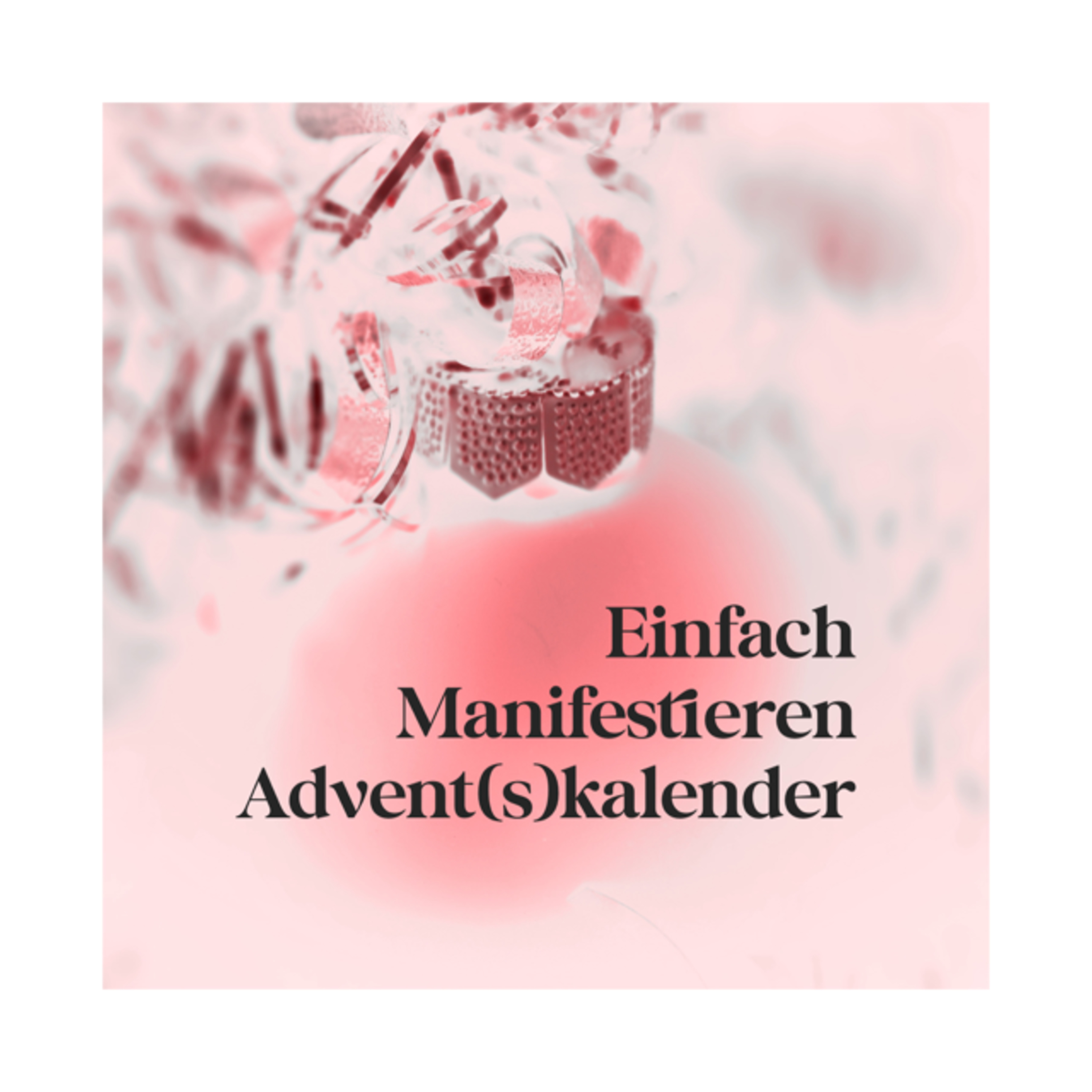 Einfach Manifestieren - Mindset (um)programmieren