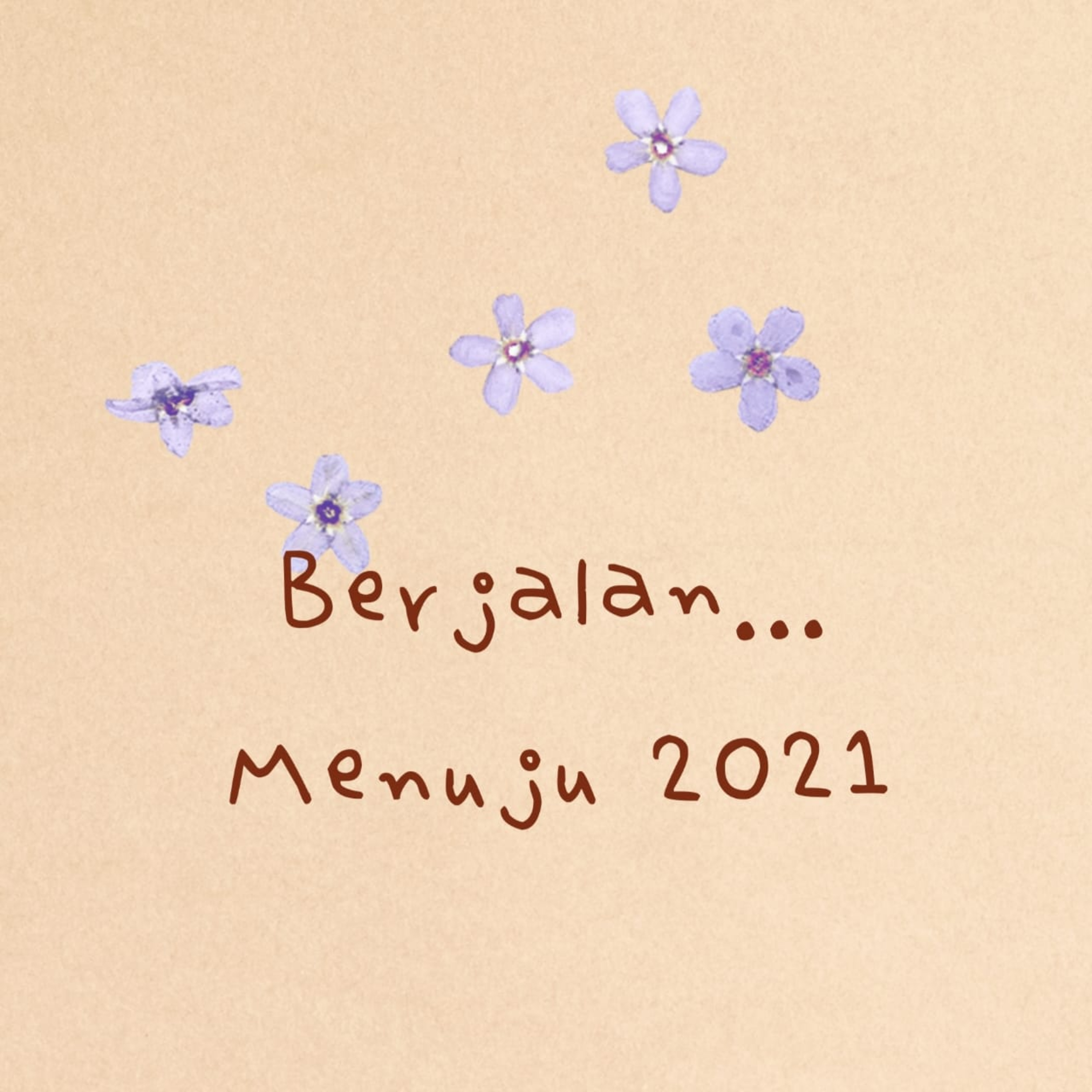 Berjalan... Menuju 2021